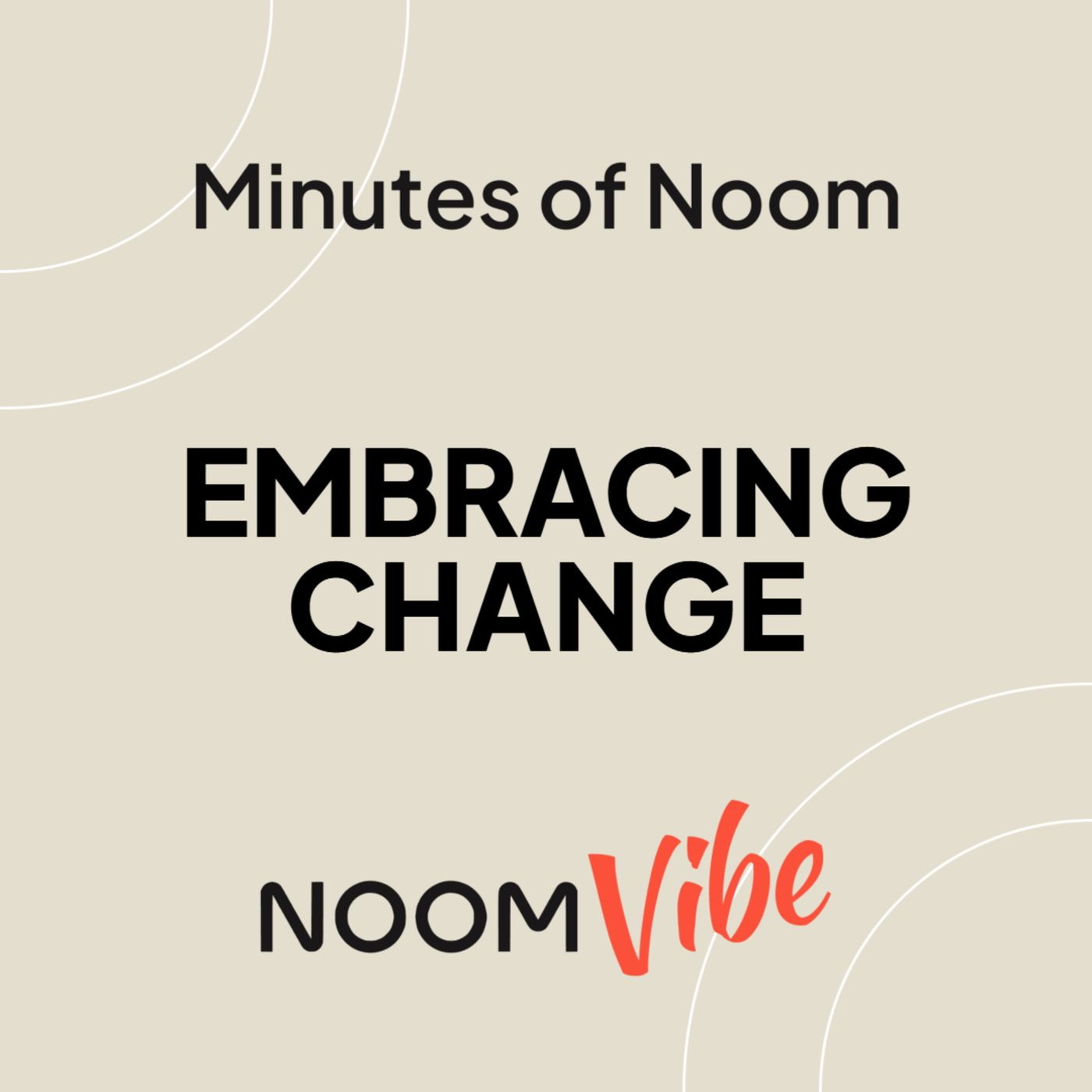 Noom Vibe Podcast (Official Podcast) - Live better. Features Interviews From the Noom Vibe Community