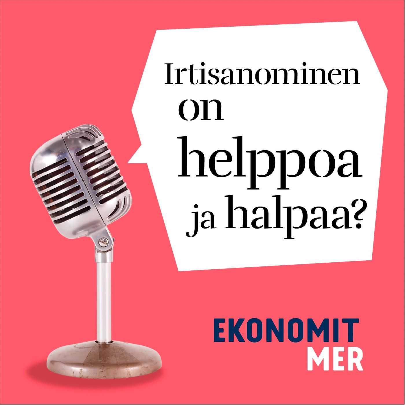 Jakso 4: Irtisanominen on helppoa ja halpaa