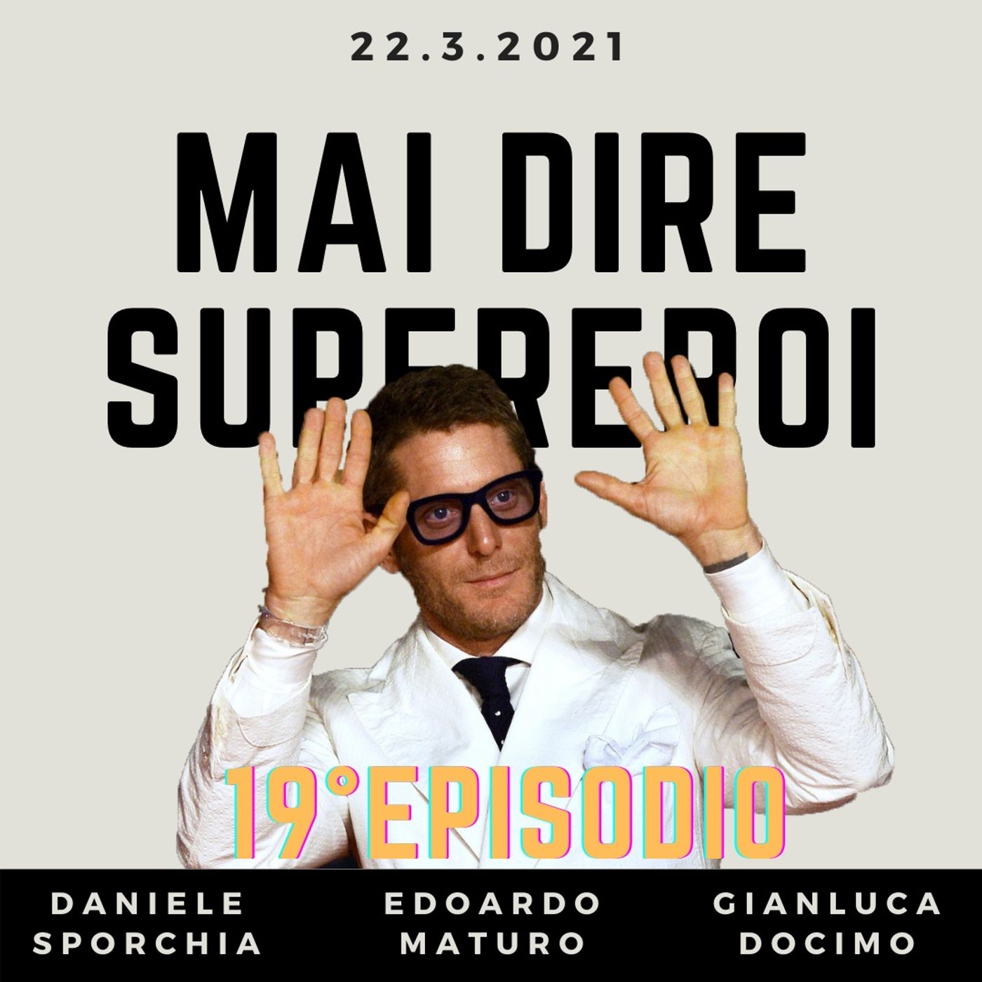 MAI DIRE SUPEREROI
