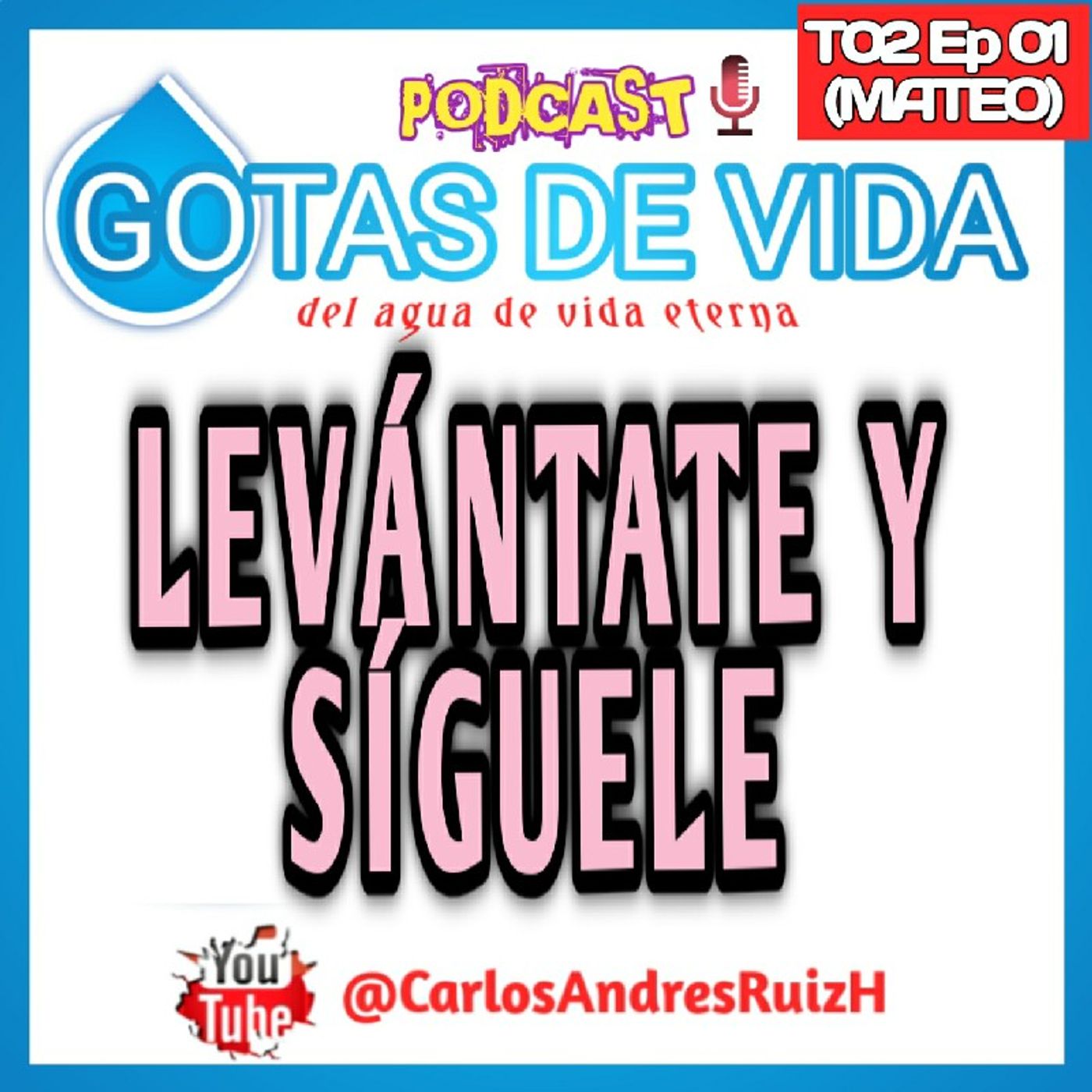 💧GOTAS DE VIDA Podcast