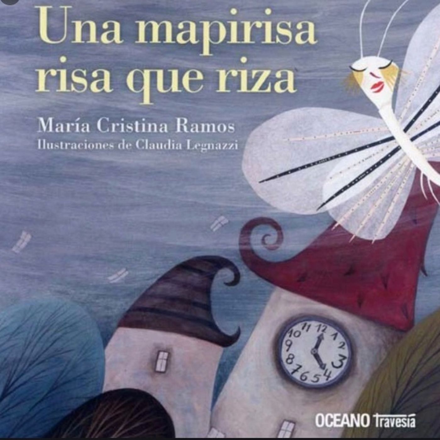 La mapirisa risa que riza, Cuento infantil de Maria Cristina Ramos