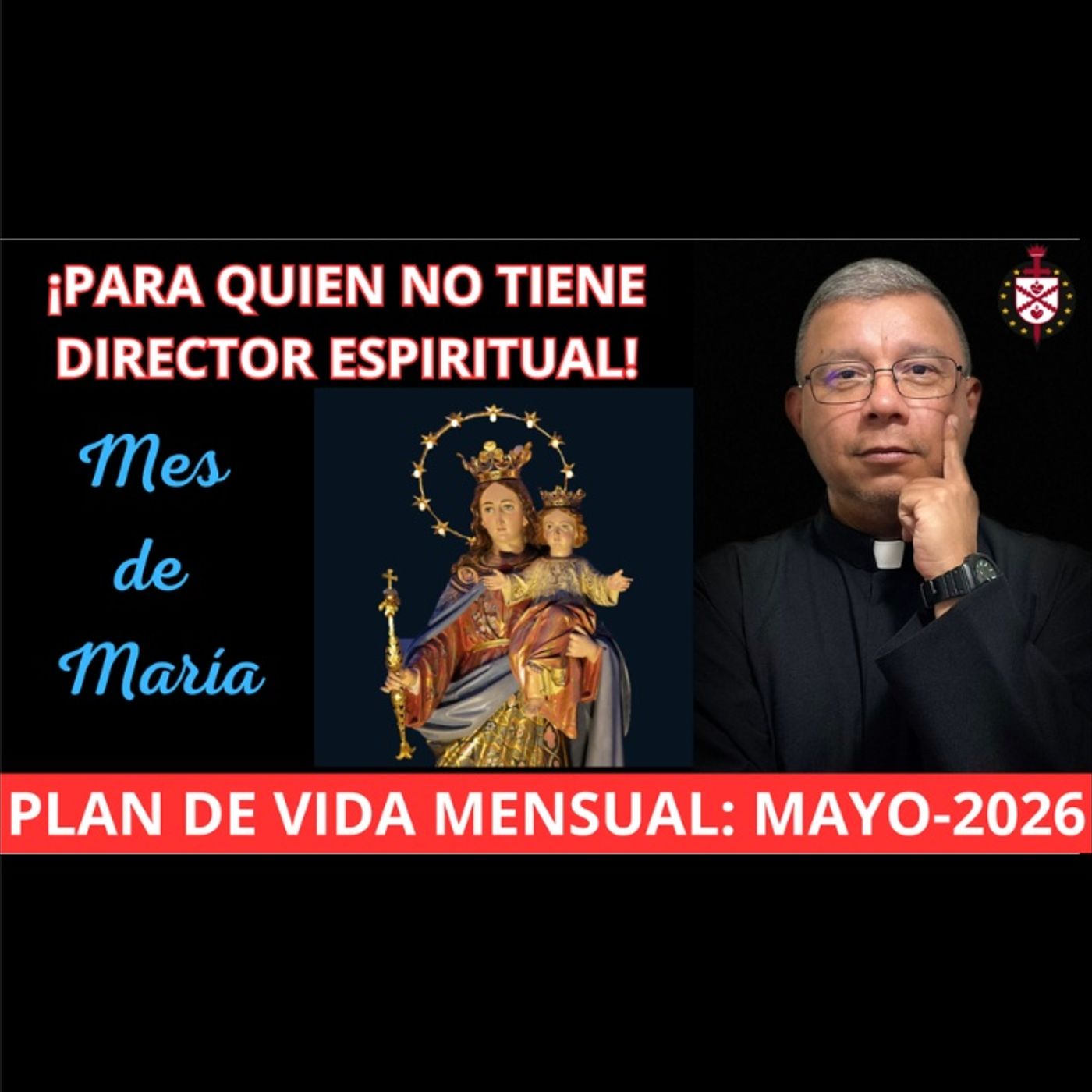 💥¡Haz tu plan de vida espiritual para mayo-2026! Para quienes no tienen director espiritual.