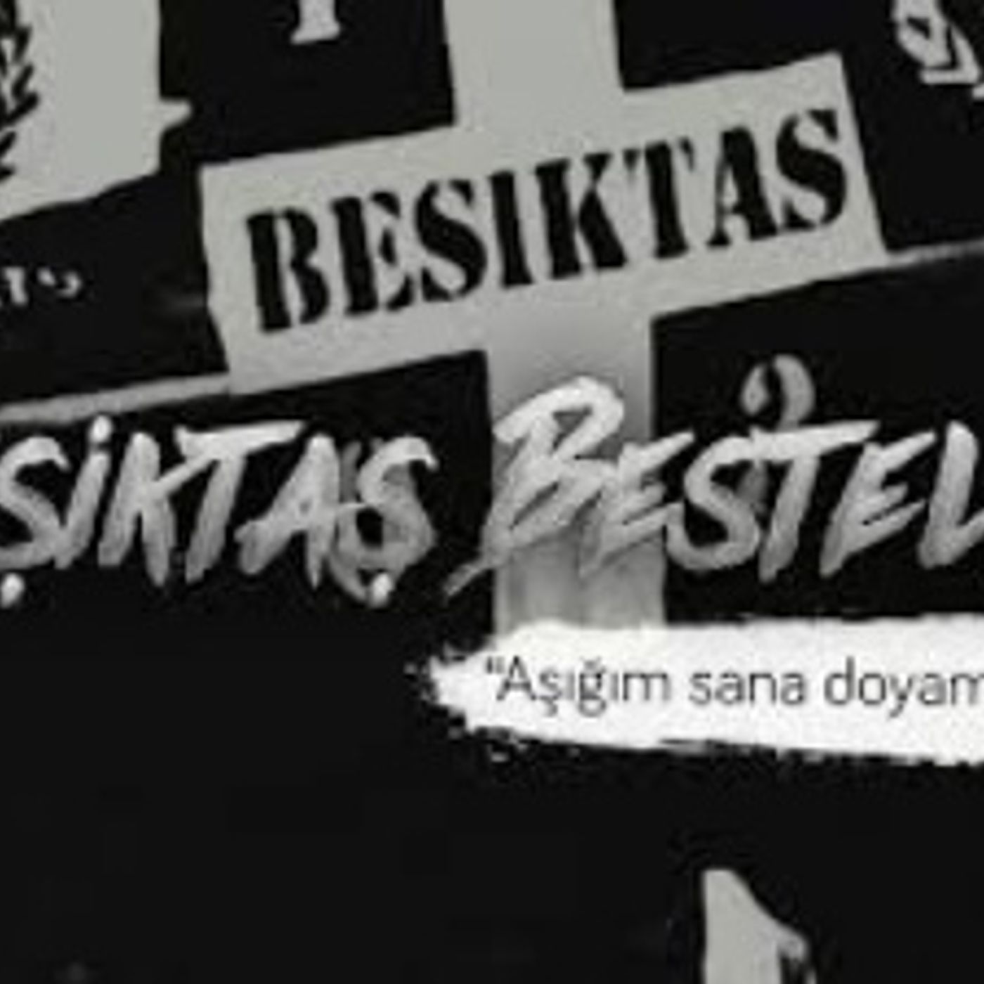 Beşiktaş Besteleri   Aşığım sana doyamıyorum episode artwork