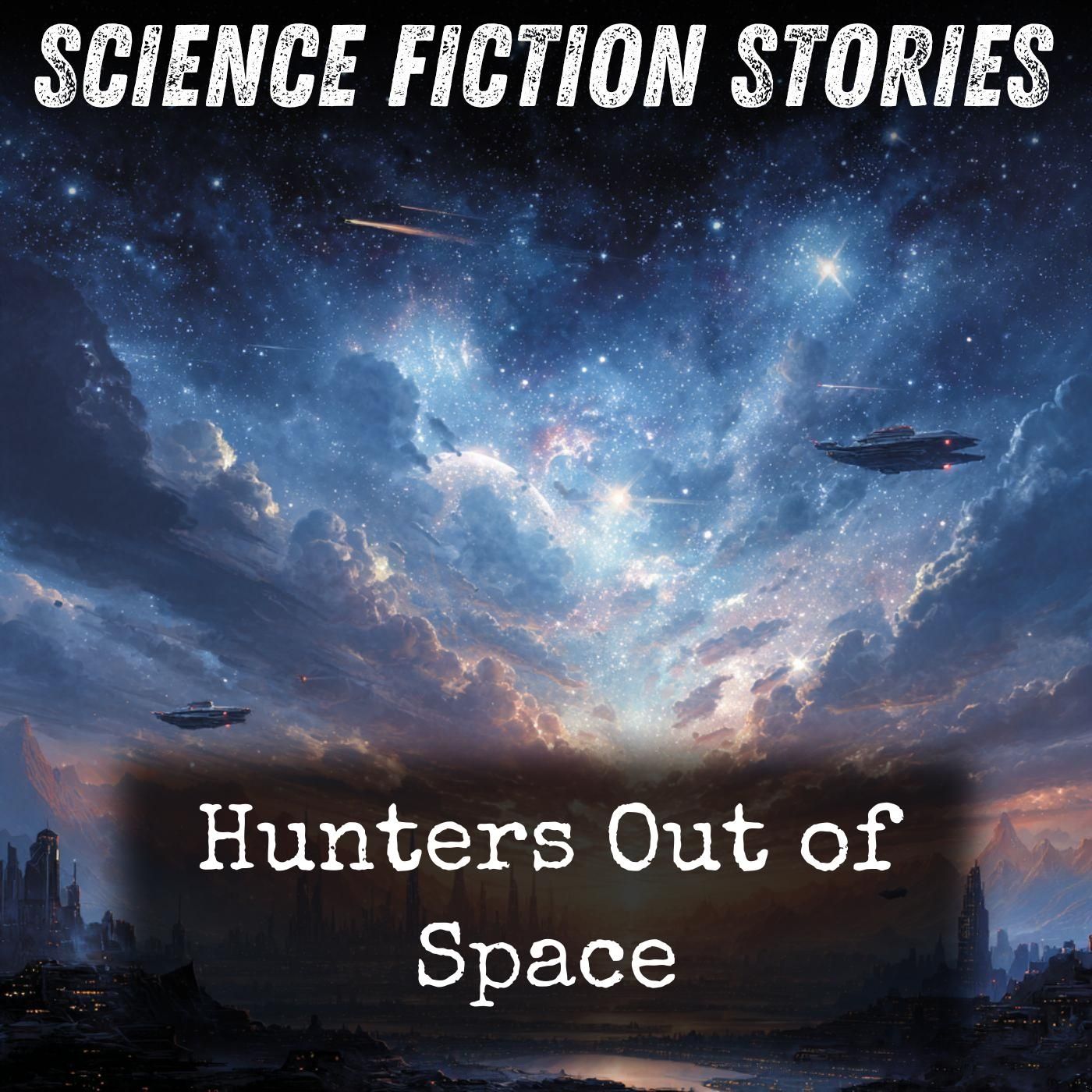 Hunters Out of Space