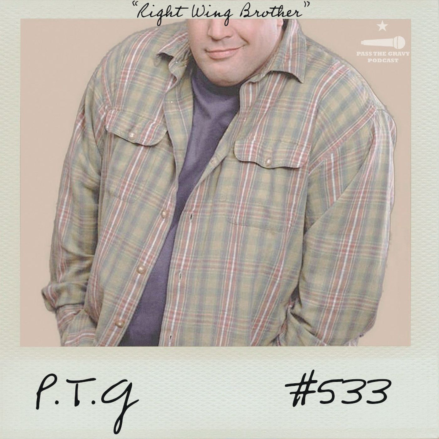 Pass The Gravy #533: Right Wing Brother episode artwork