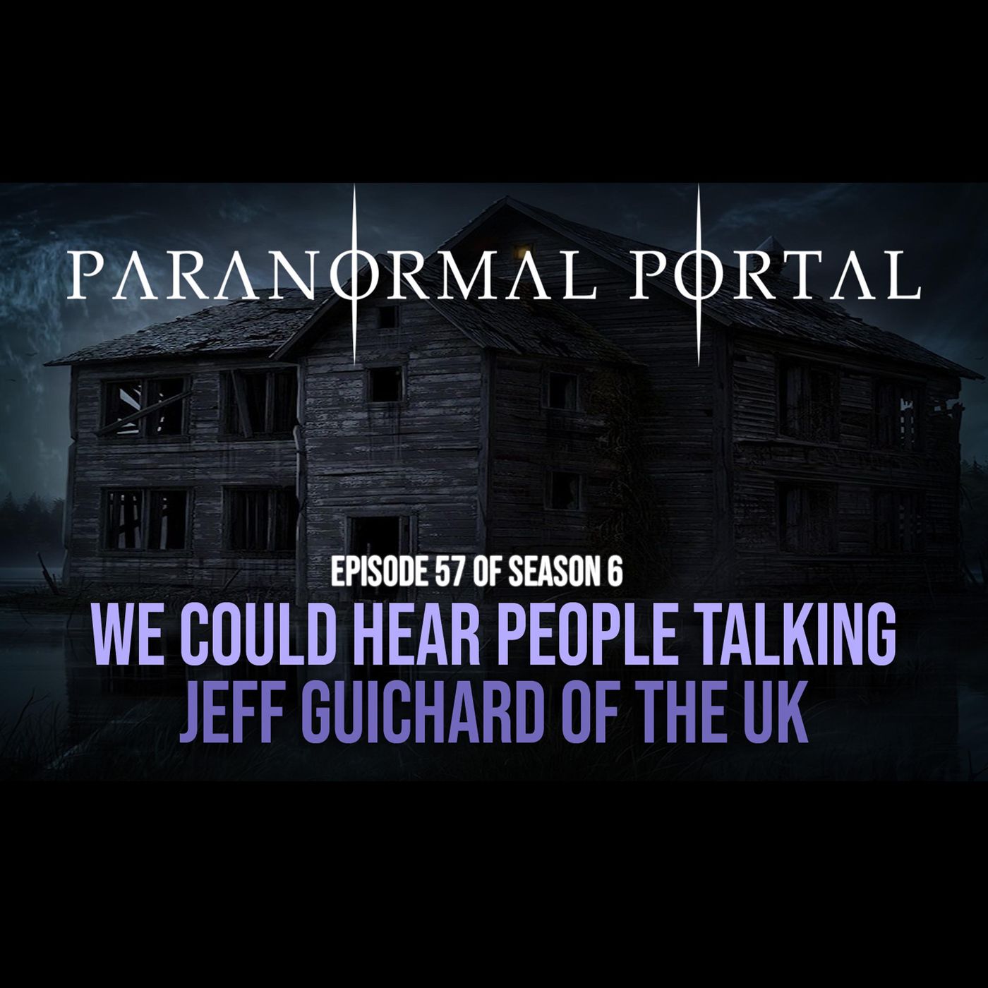 S6EP57 - We Could Hear People Talking - Jeff Guichard from the UK episode artwork