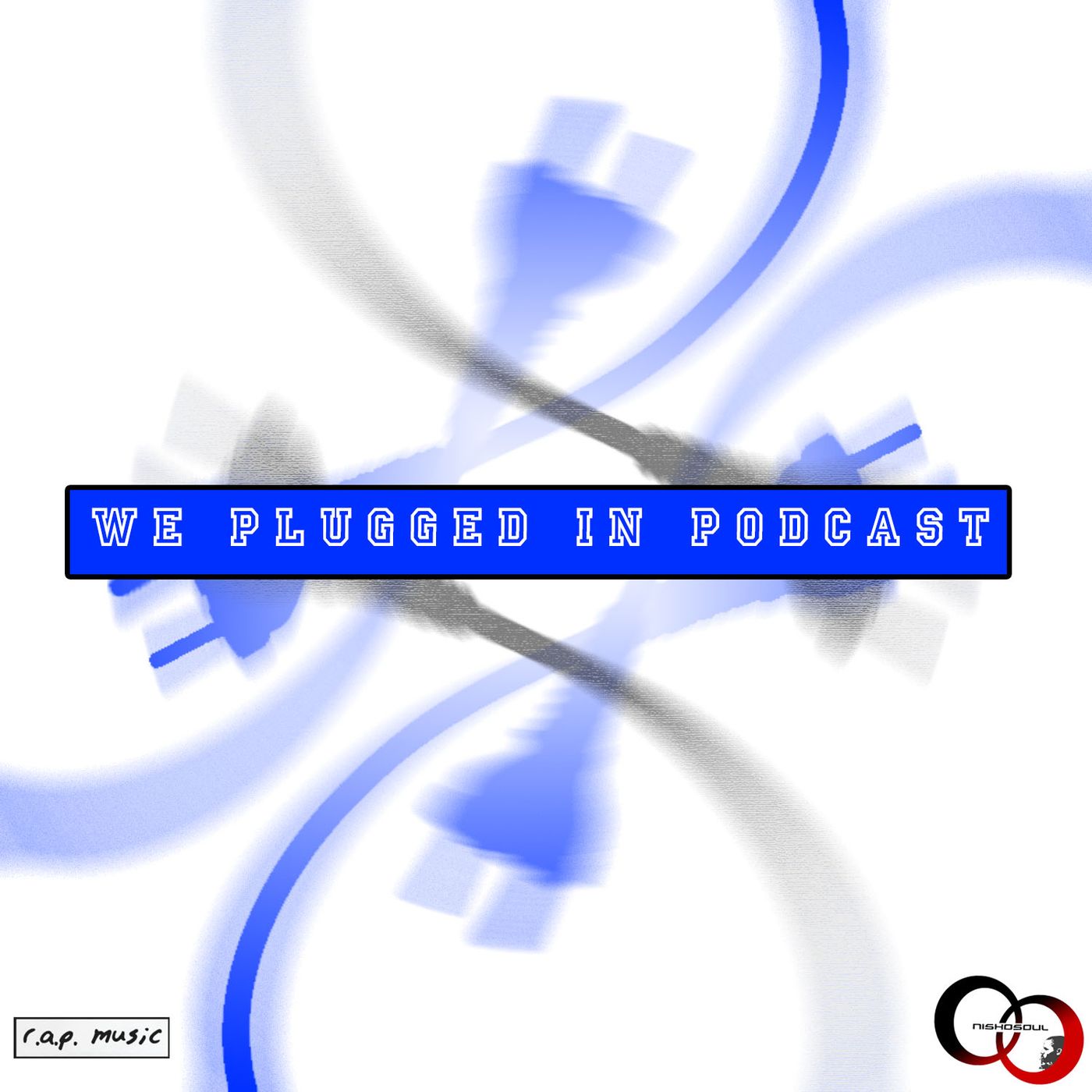 Cole And Soul: The We Plugged In Podcast