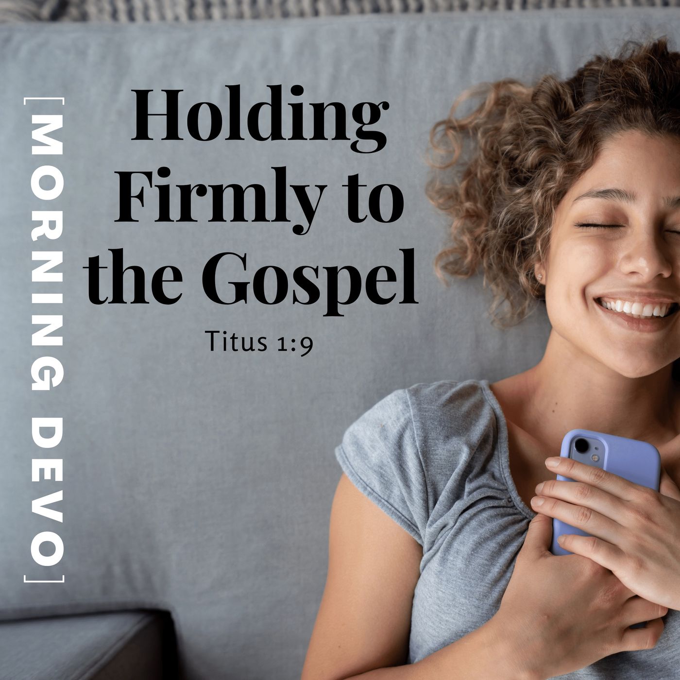 Holding Firmly to the Gospel  [Morning Devo] episode artwork