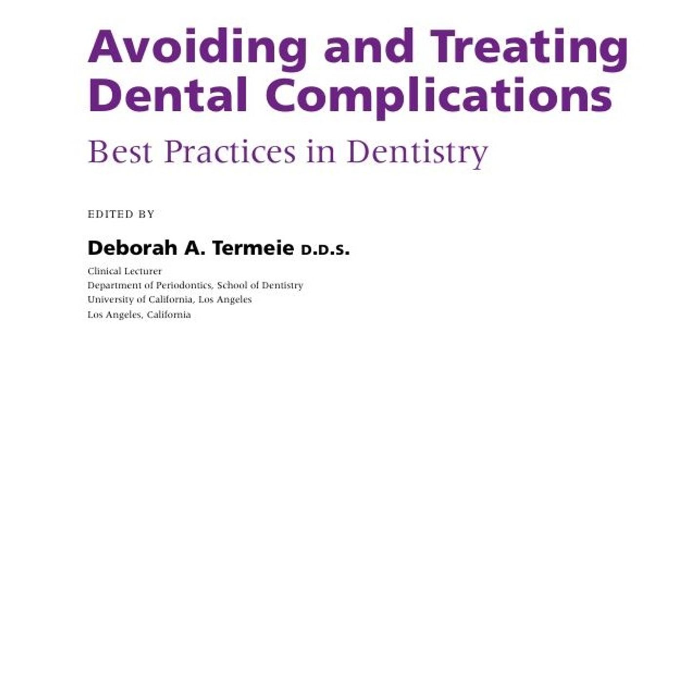 Avoiding and Treating Dental Complications: Best Practices in Dentistry
