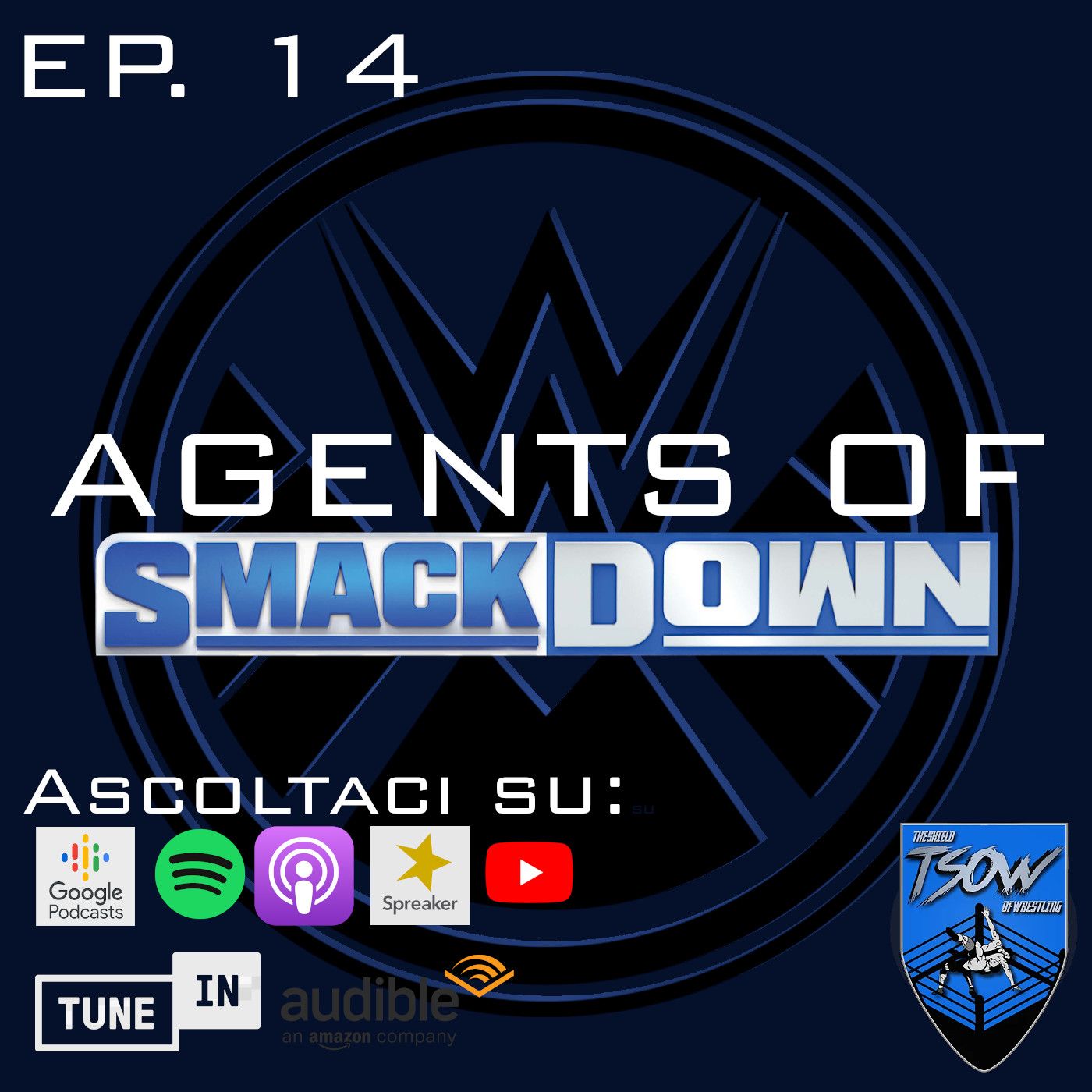 Agents Of SmackDown (WWE ITA Podcast)