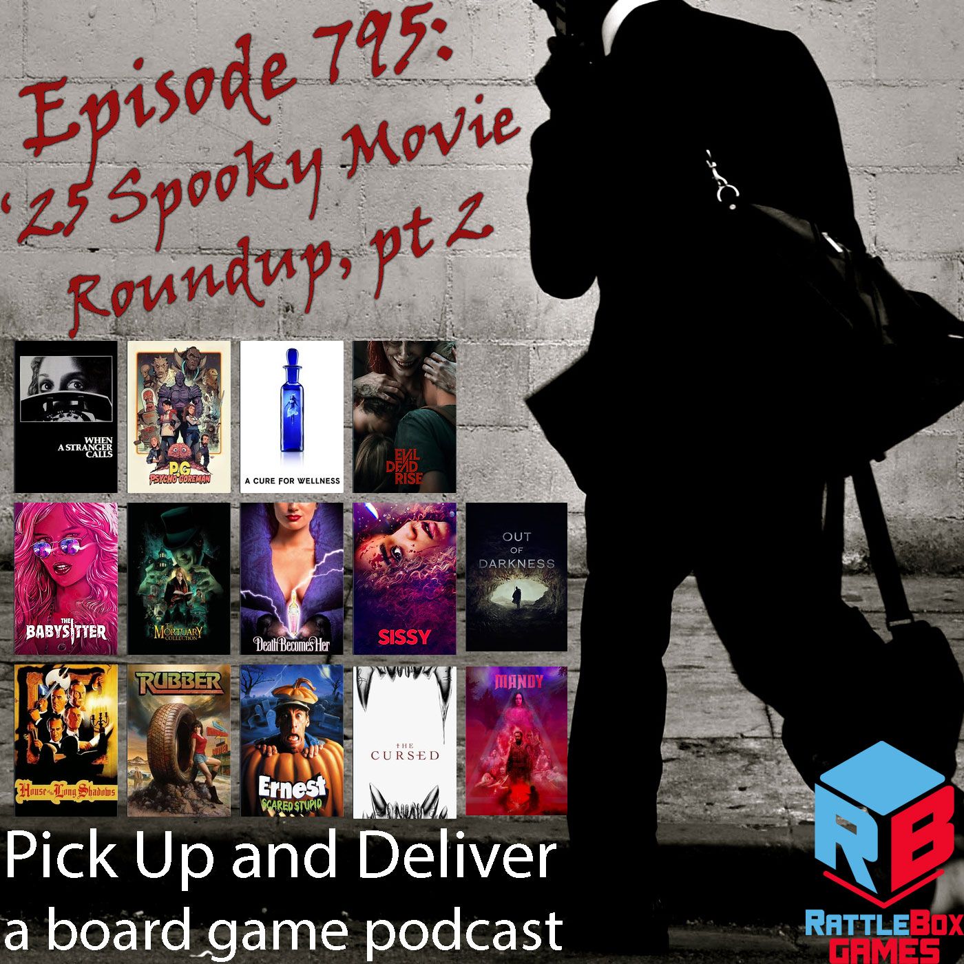 Pick Up & Deliver 795: Spooky Movie Roundup ’25, part 2 episode artwork