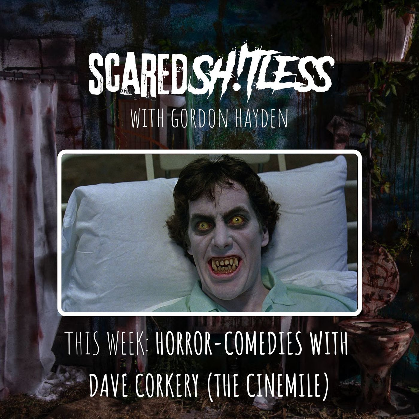 Scared Sh!tless with Gordon Hayden