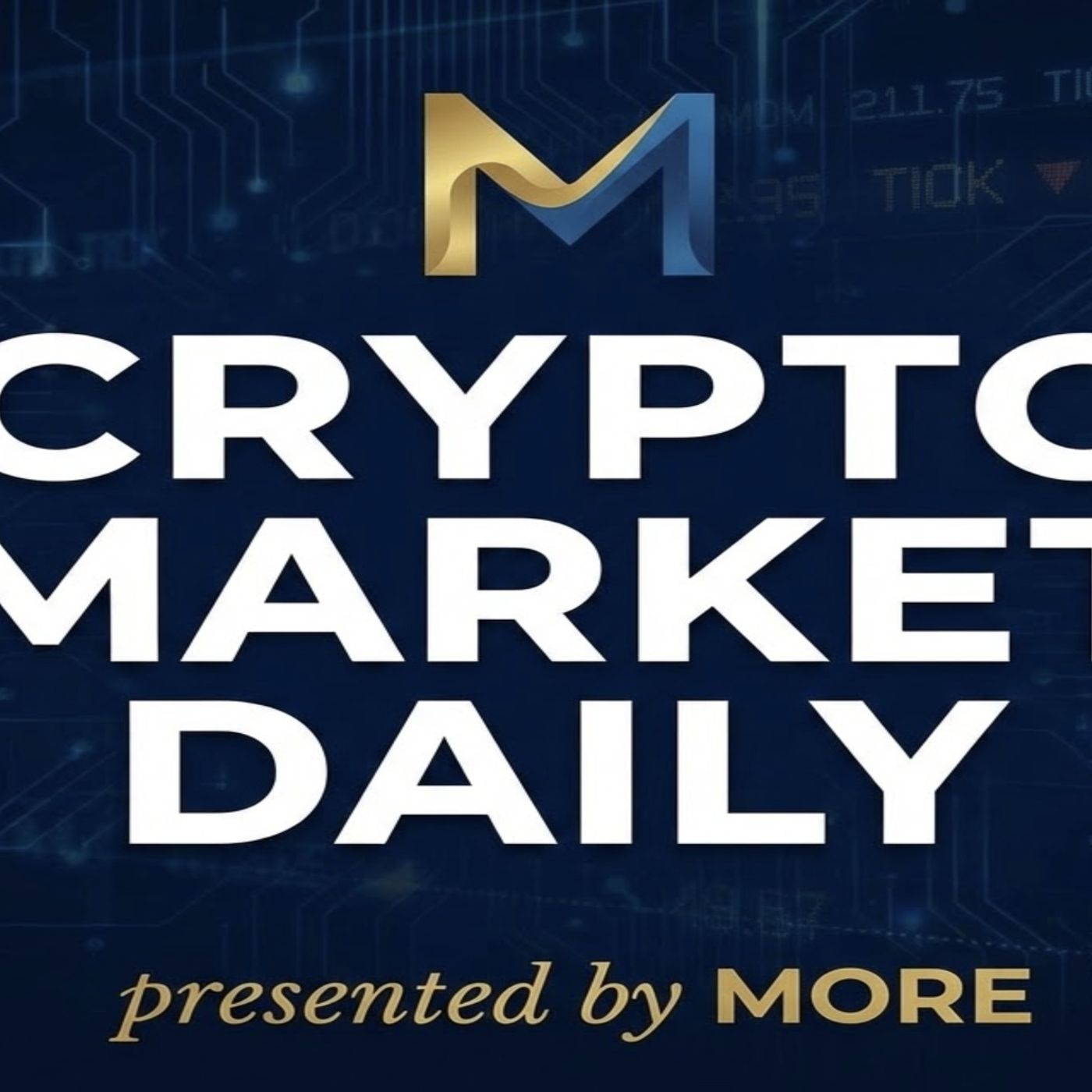 Crypto Market Daily Sponsored by MORE