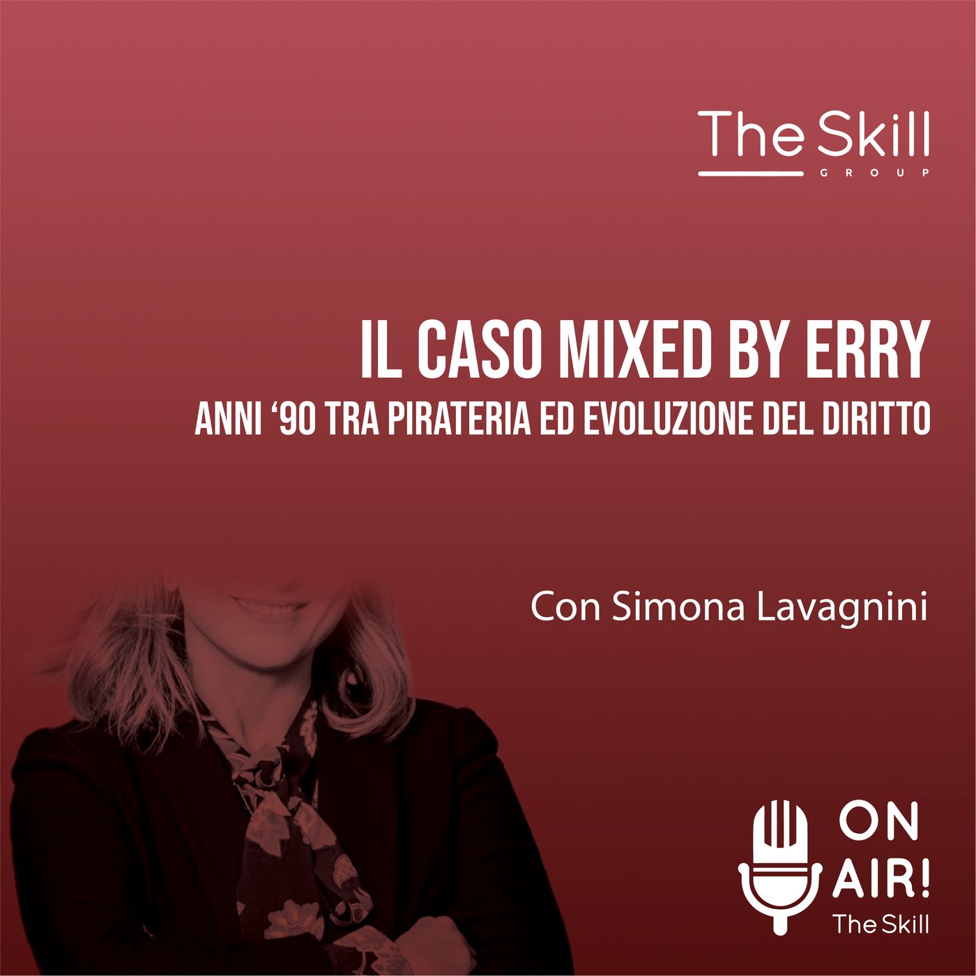 Ep. 88 - Il caso Mixed by Erry: anni '90 tra pirateria ed evoluzione del diritto. Con Simona Lavagnini episode artwork