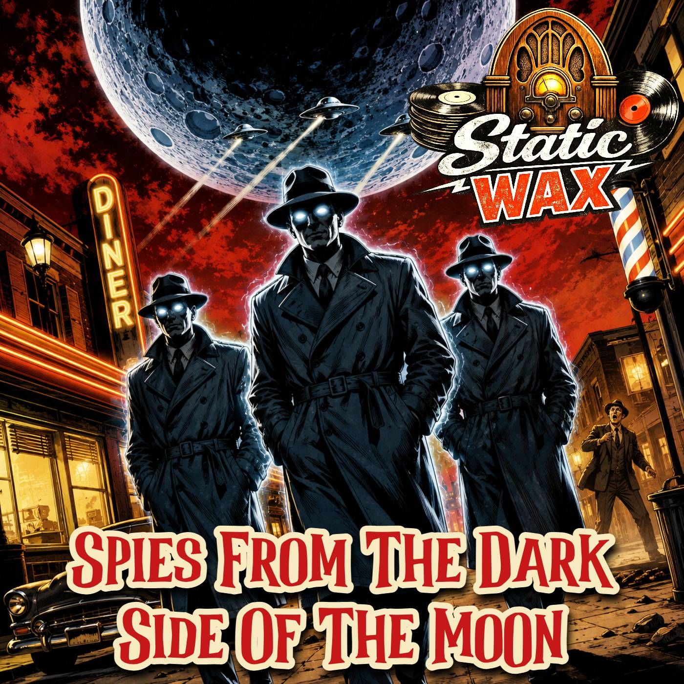 SONG: "Spies From The Dark Side of the Moon" by Static Wax