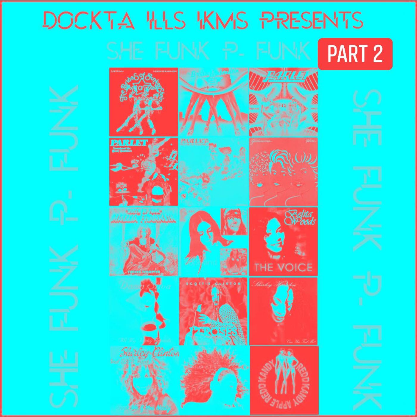 Dj Dockta Ill's IKMS She Funk P-Funk 2 episode artwork