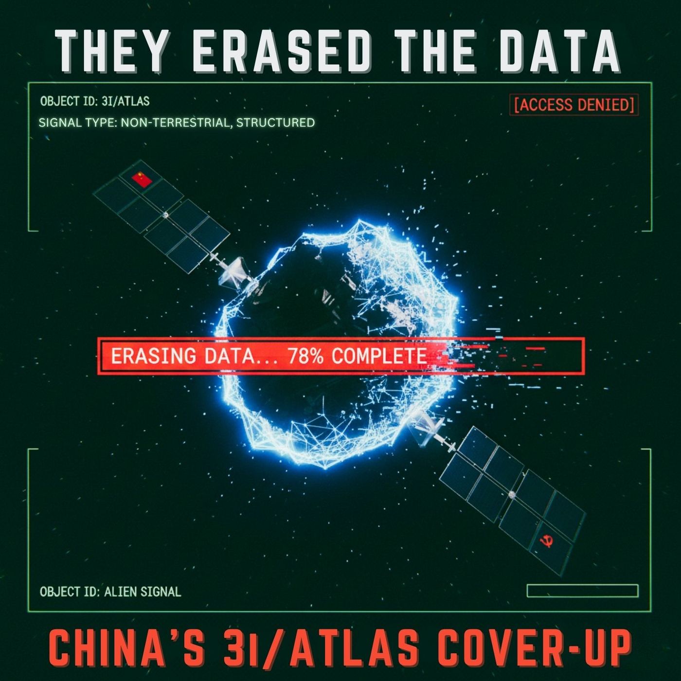 They ERASED the Data: China's 3I/ATLAS Cover-up of a Perfect ALIEN Signal