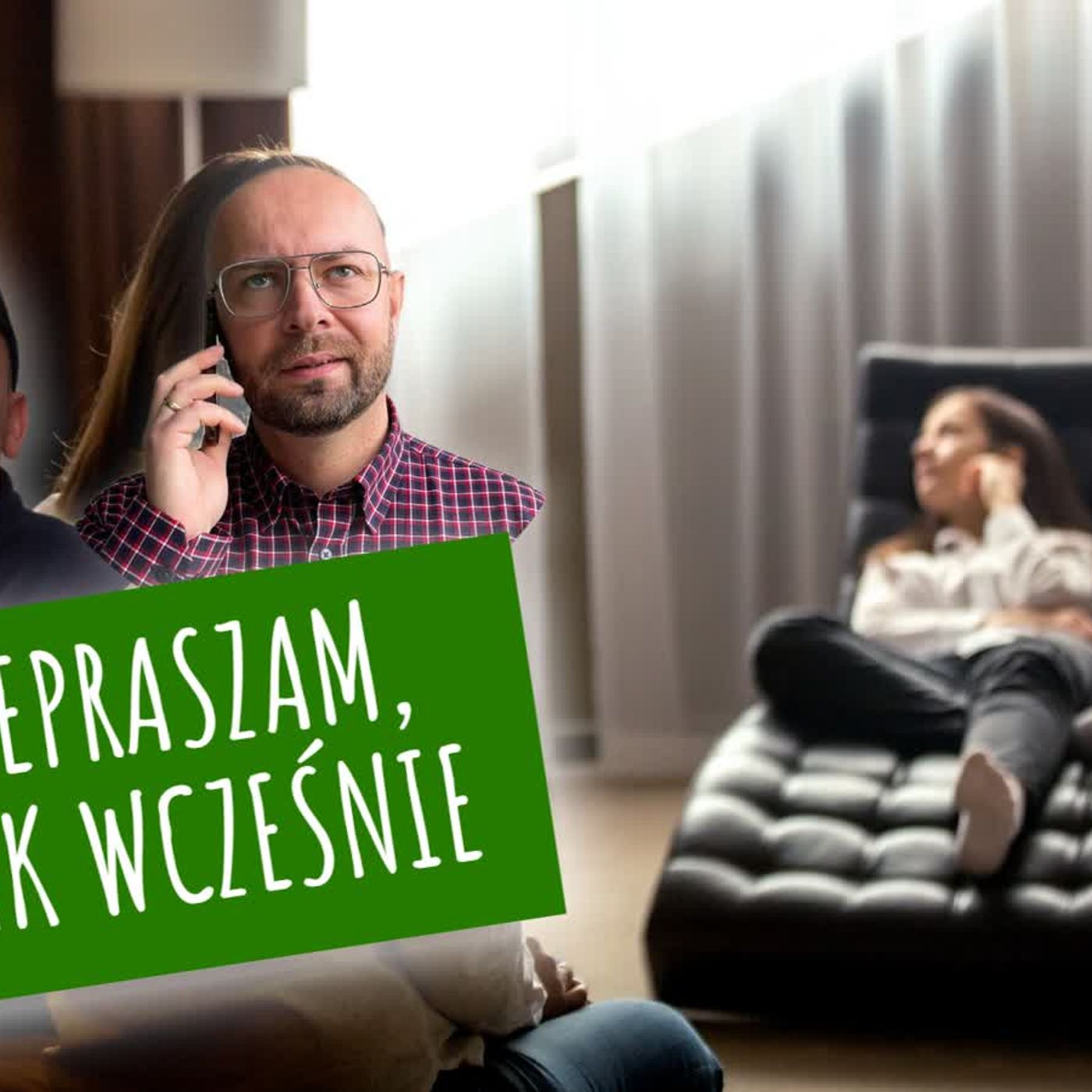 Przepraszam, że tak wcześnie