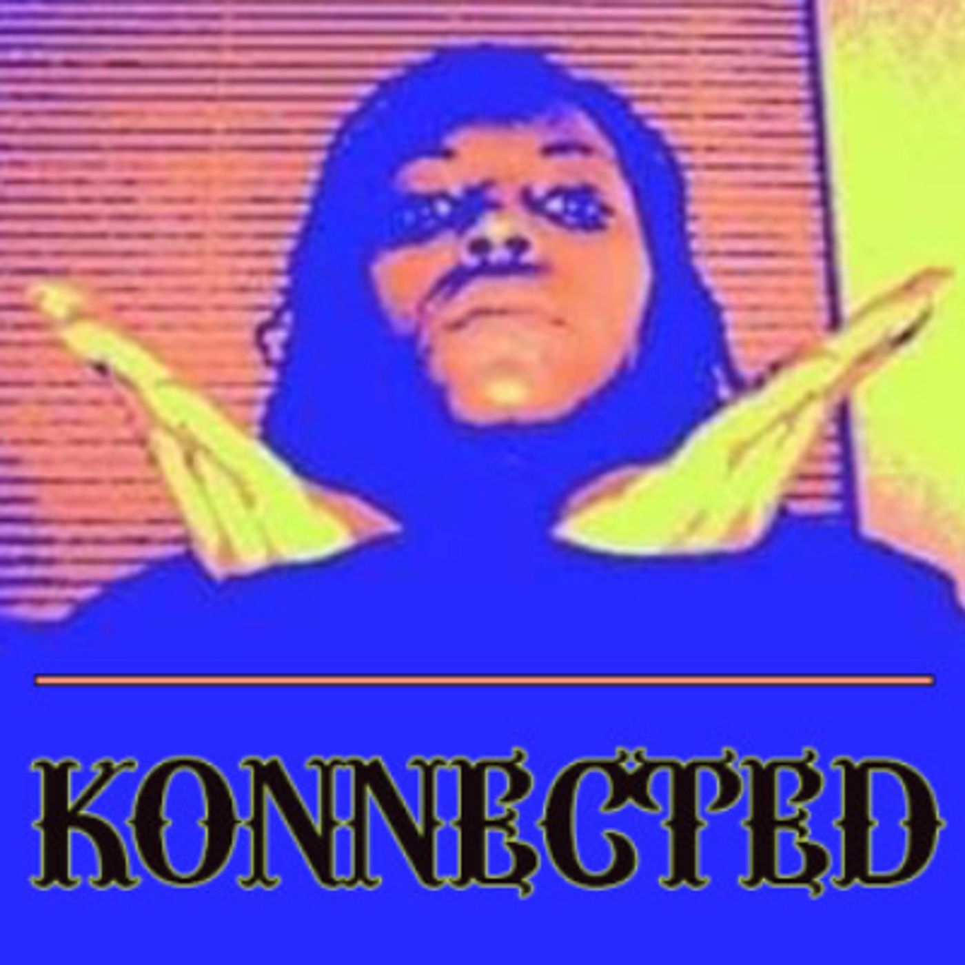 Konnected to my people