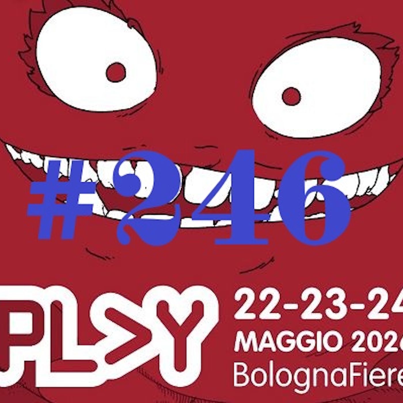 BOOMER IN FIERA – PLAY 2026: Bologna anno due: la Play seguita a stupire! - Puntata 246 episode artwork