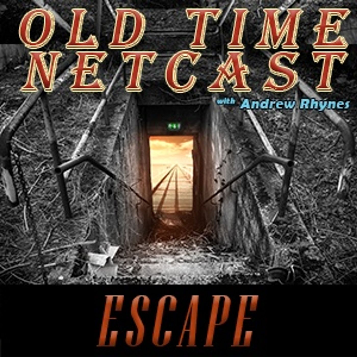 Escape - OTNetcast.com