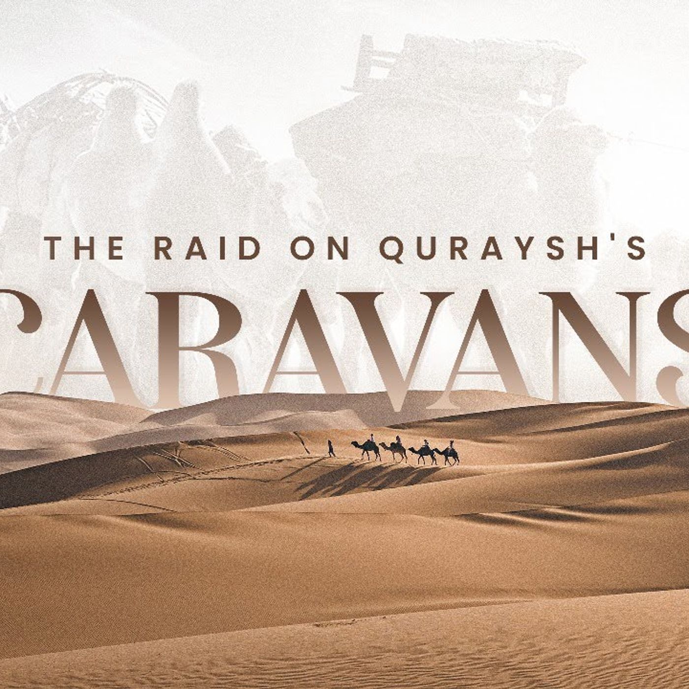 #72 The Raid on Quraysh's Caravans | Seerah | Ustadh Abdulrahman Hassan #AMAU
