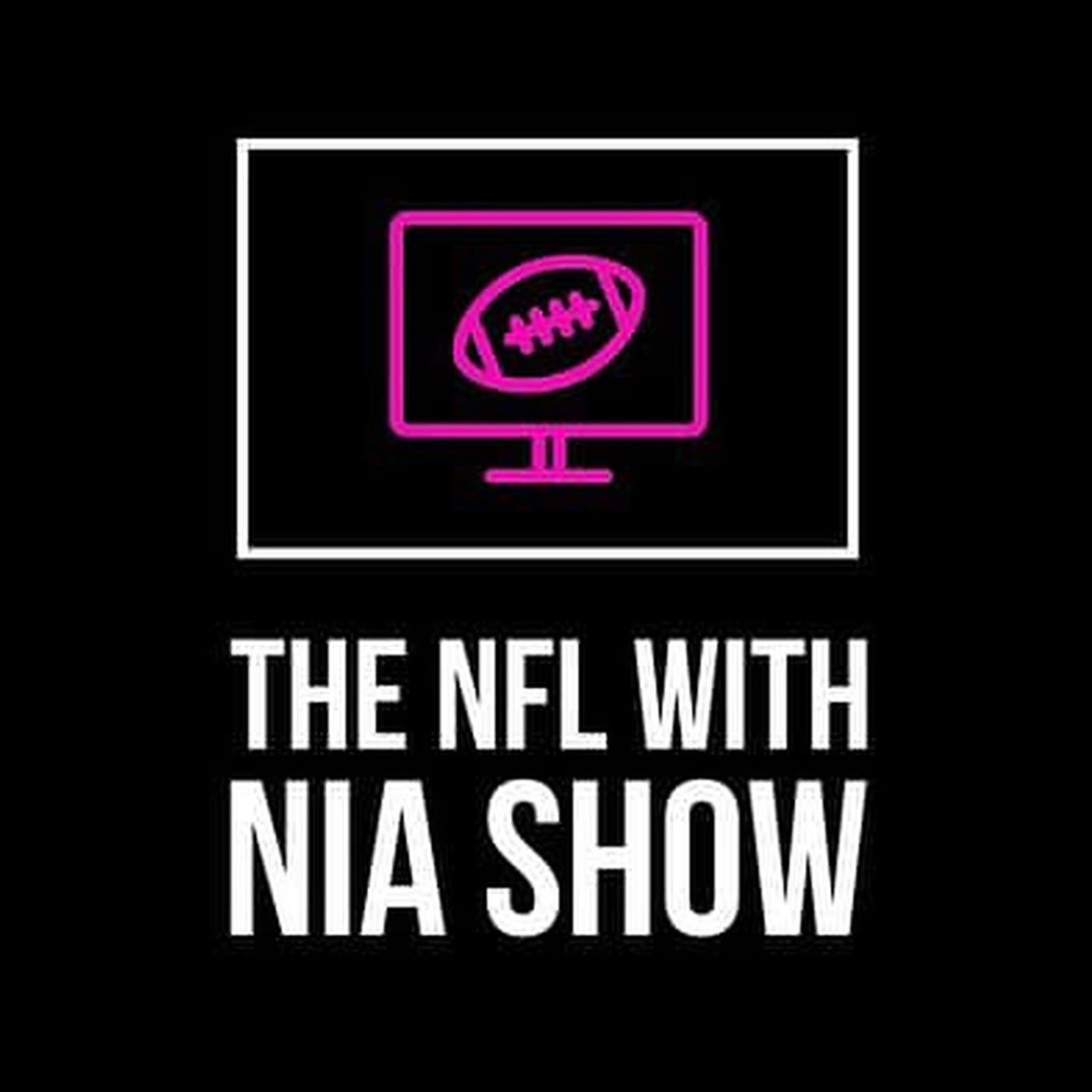 The NFL with Nia Show