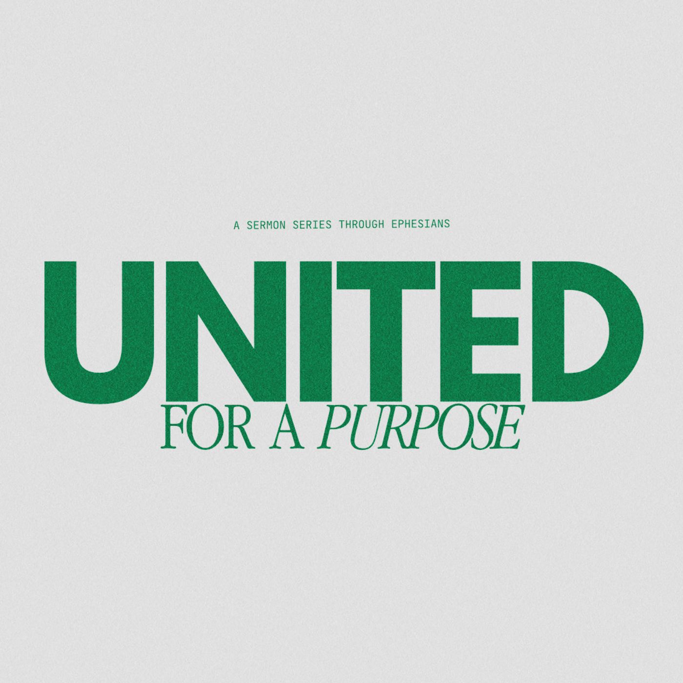 United For A Purpose | Ephesians 3 | Yakima Campus episode artwork
