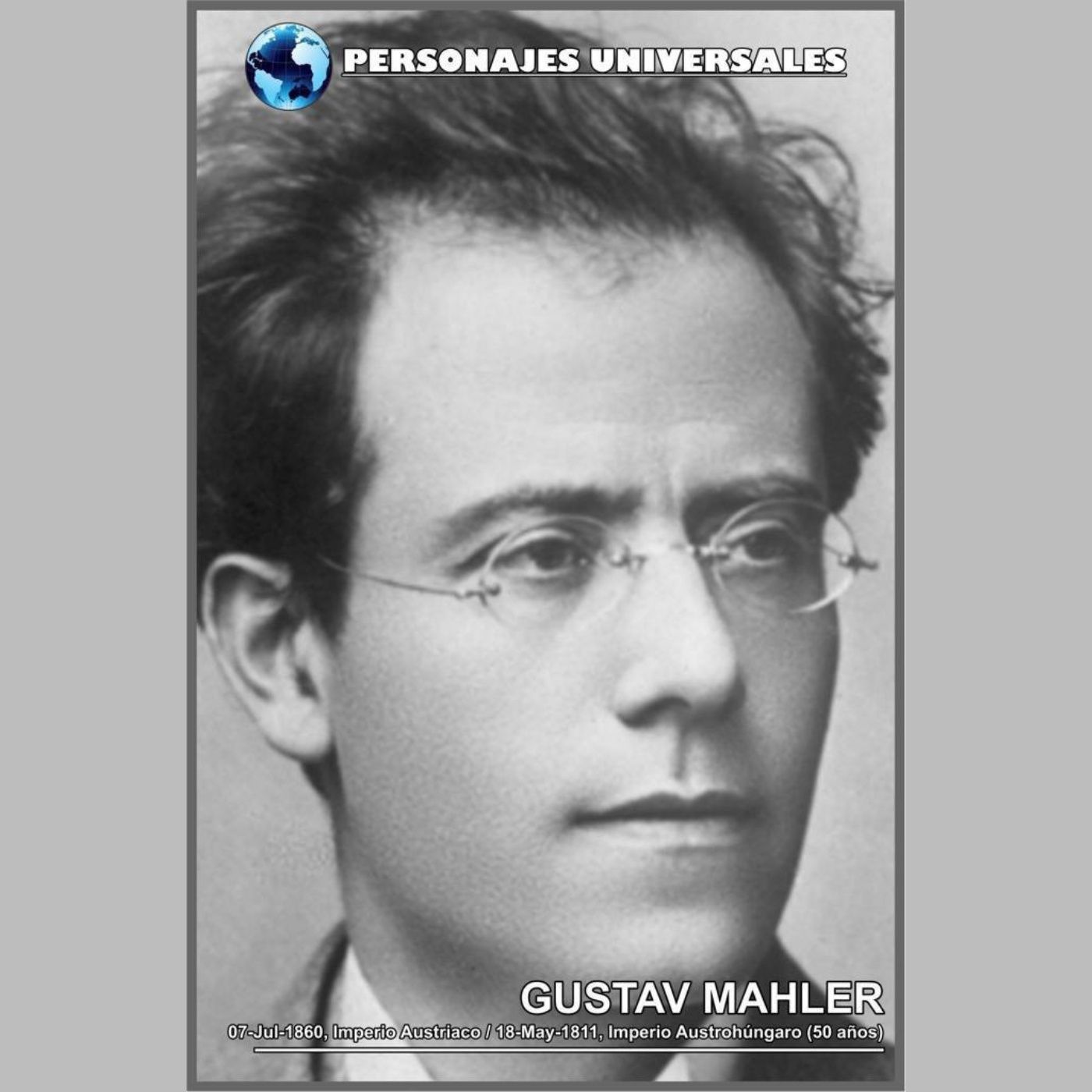Gustav Mahler Biografia 63 de Personajes Universales por Carlos Laya episode artwork