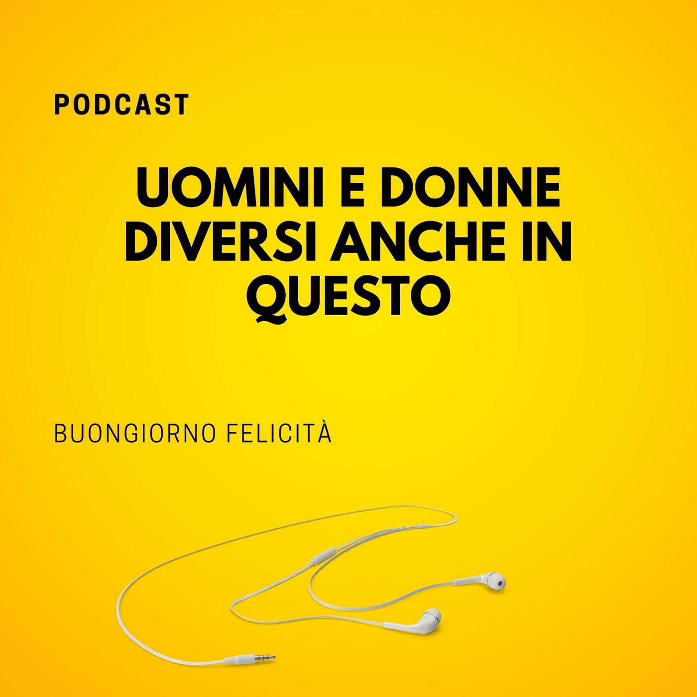 #786 - Uomini e donne diversi anche in questo  | Buongiorno Felicità episode artwork