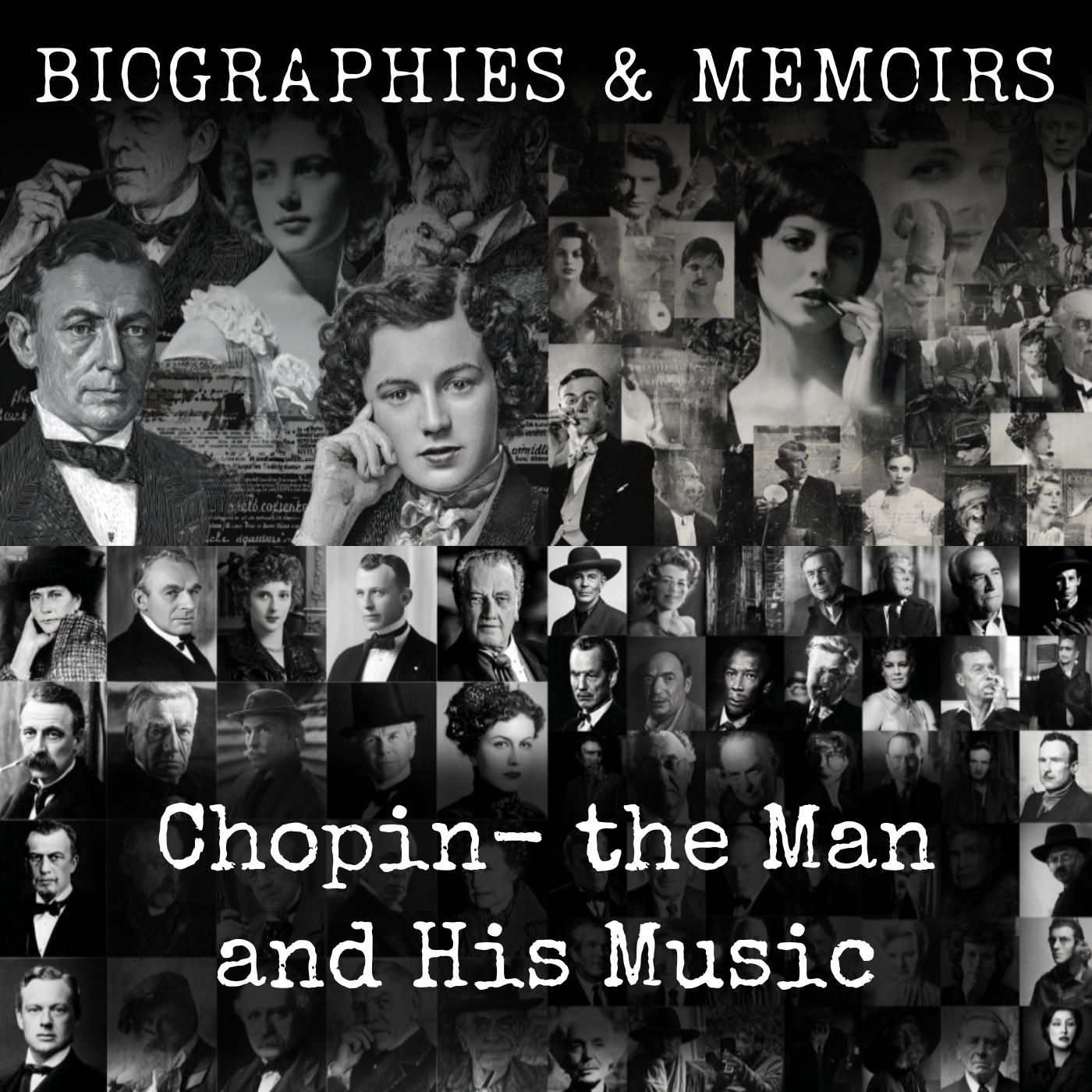 Chopin-  the Man and His Music