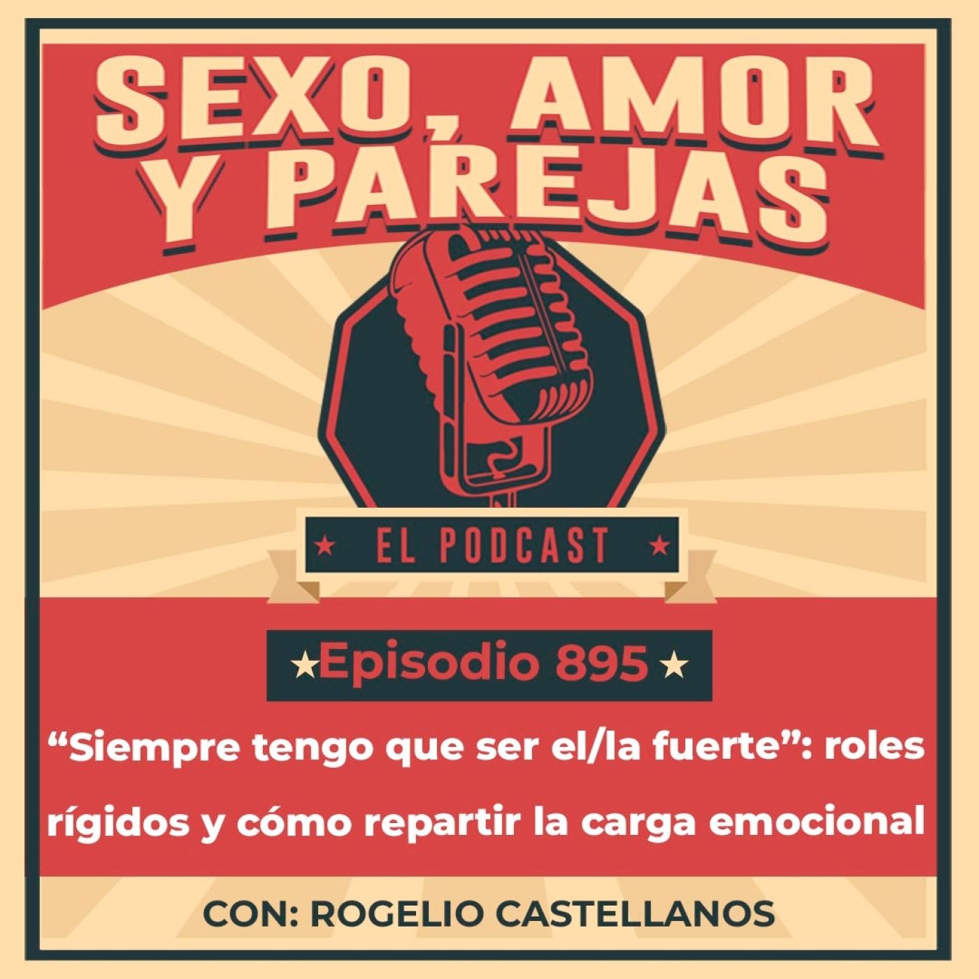 E895 “Siempre tengo que ser el/la fuerte”: roles rígidos y cómo repartir la carga emocional