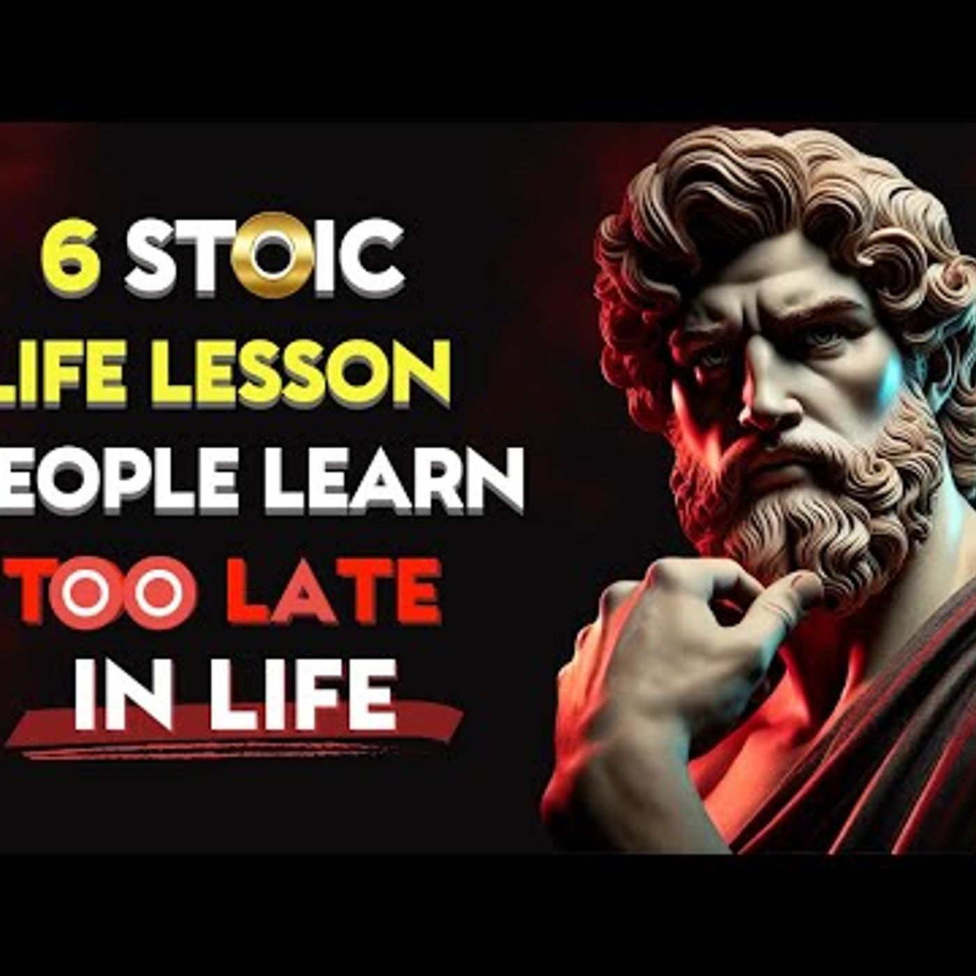 WARNING! 6 Stoic Life Lessons Most People Realize TOO LATE _ Stoic Philosophy episode artwork