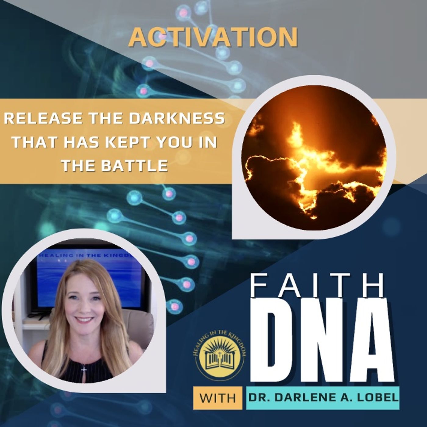 Faith DNA with Dr. Darlene A. Lobel