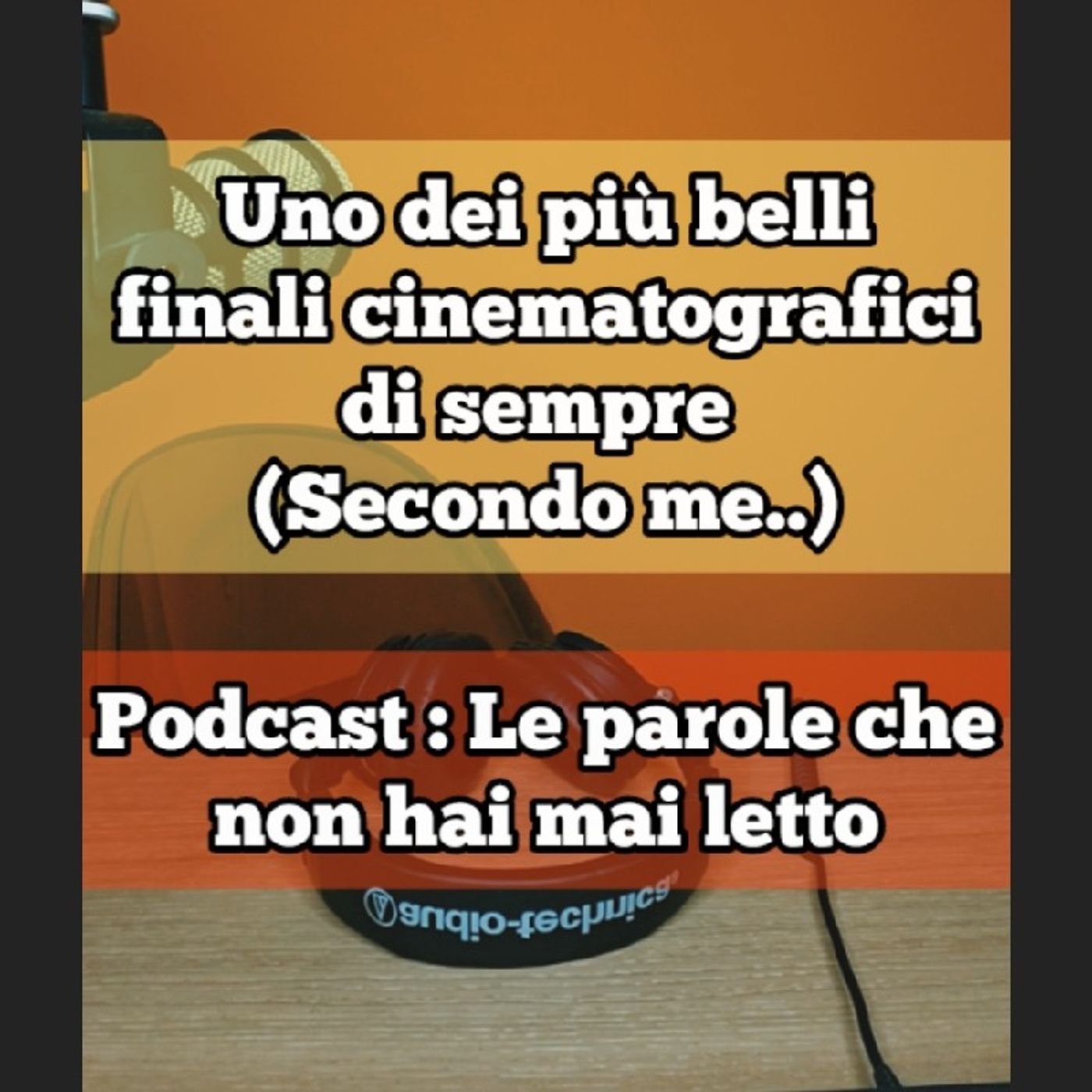 Episodio 1605 - Uno dei più belli finali cinematografici di sempre (secondo me..) 4tu episode artwork