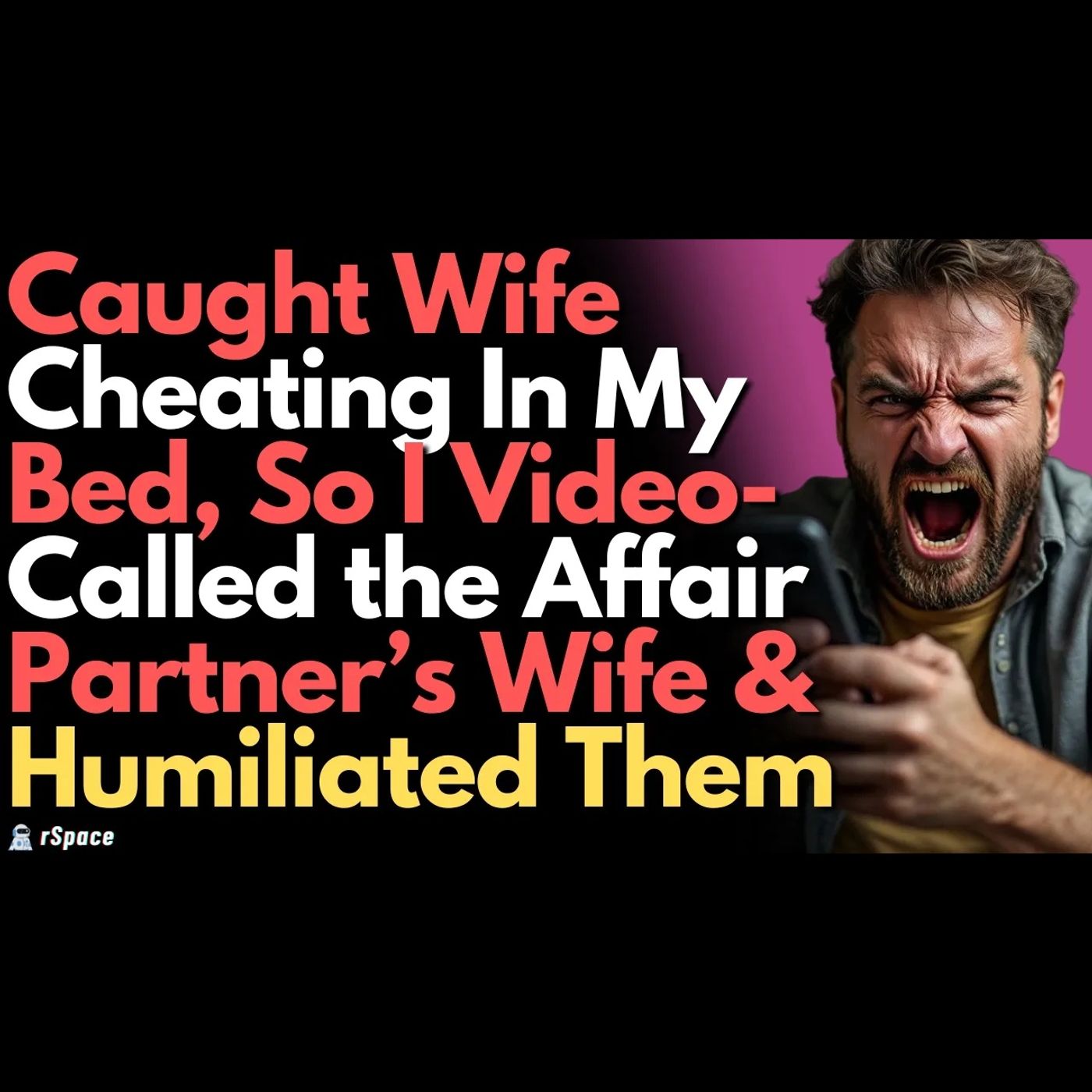 Caught My Wife Cheating In My Bed, So I Facetimed His Wife and Ruined Both of Their Lives episode artwork