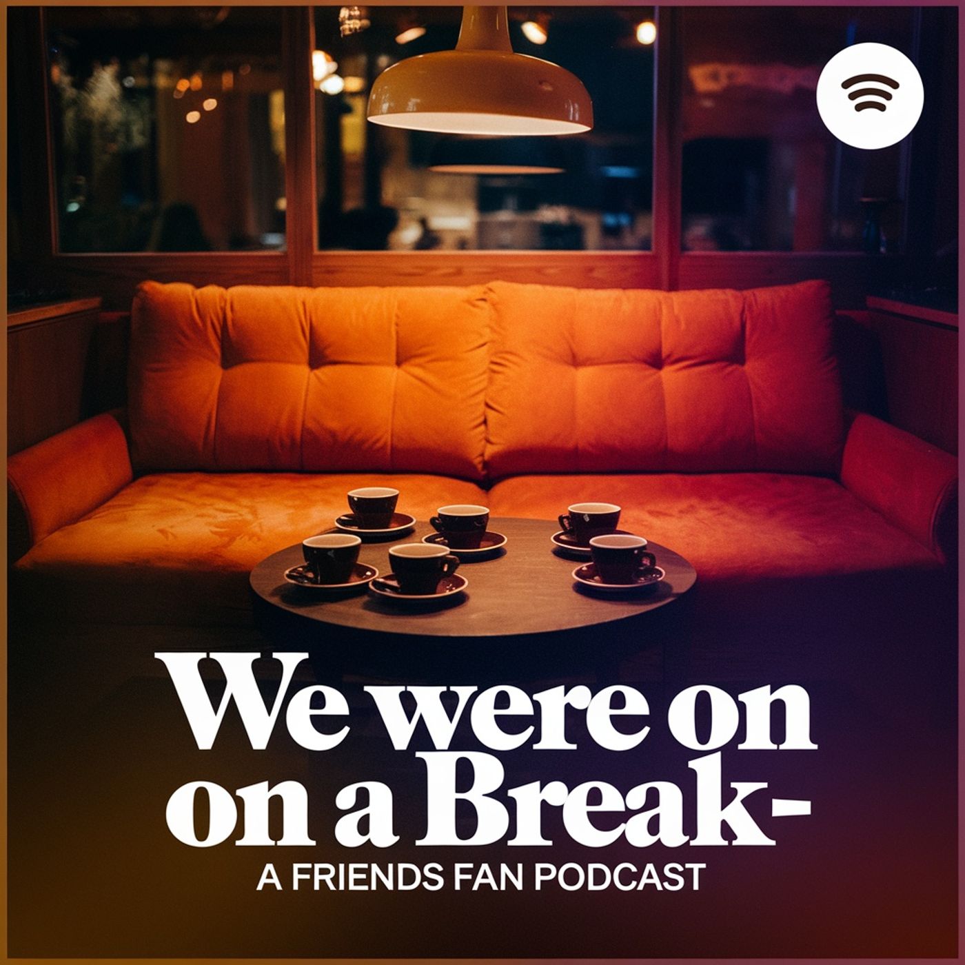 Fandom Fuel: We Were on a Break - A Friends Fan Podcast