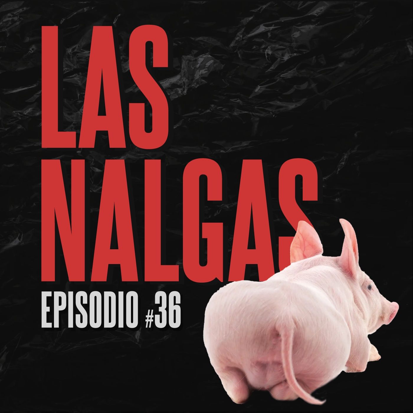 #36. Las Nalgas episode artwork