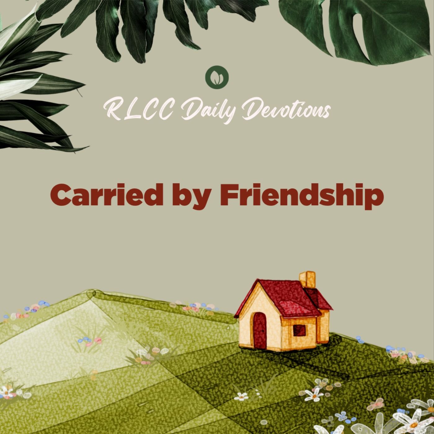 Carried by Friendship | Ptra. Swanee Budiao