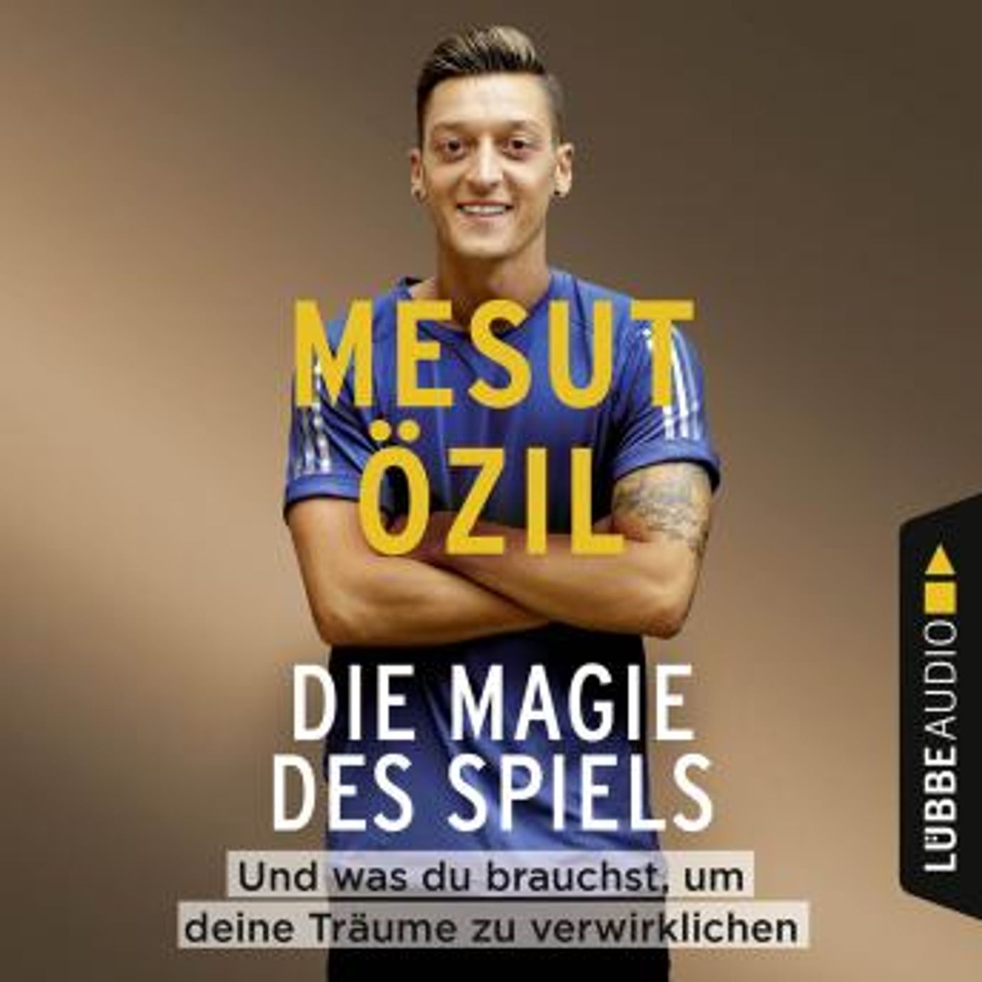 [German] - Die Magie des Spiels - Und was du brauchst, um deine Träume zu verwirklichen (Gekürzt) by Mesut özil episode artwork
