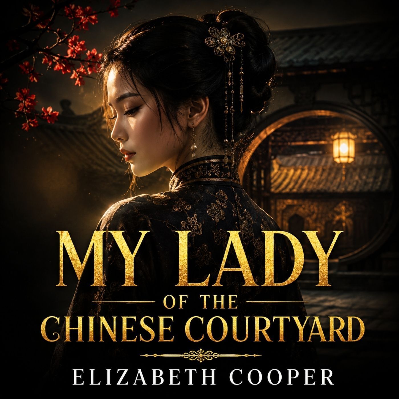 π‘ My Lady of the Chinese Courtyard (Full Audiobook) | Elizabeth Cooper