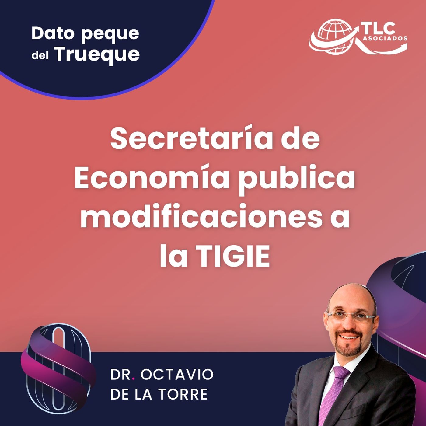 E192 Dato Peque del Trueque: Secretaría de Economía publica modificaciones a la TIGIE E192 Dato Peque del Trueque: Secretaría de Economía publica modificaciones a la TIGIE