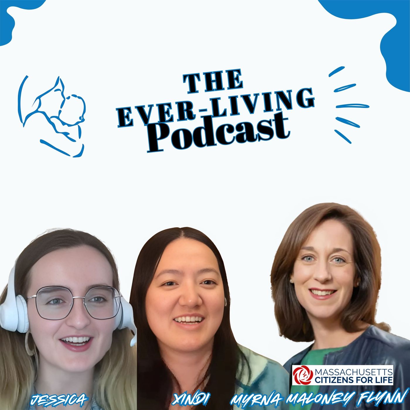The Ever-Living Podcast - Myrna Maloney Flynn of Massachusetts Citizens For Life episode artwork