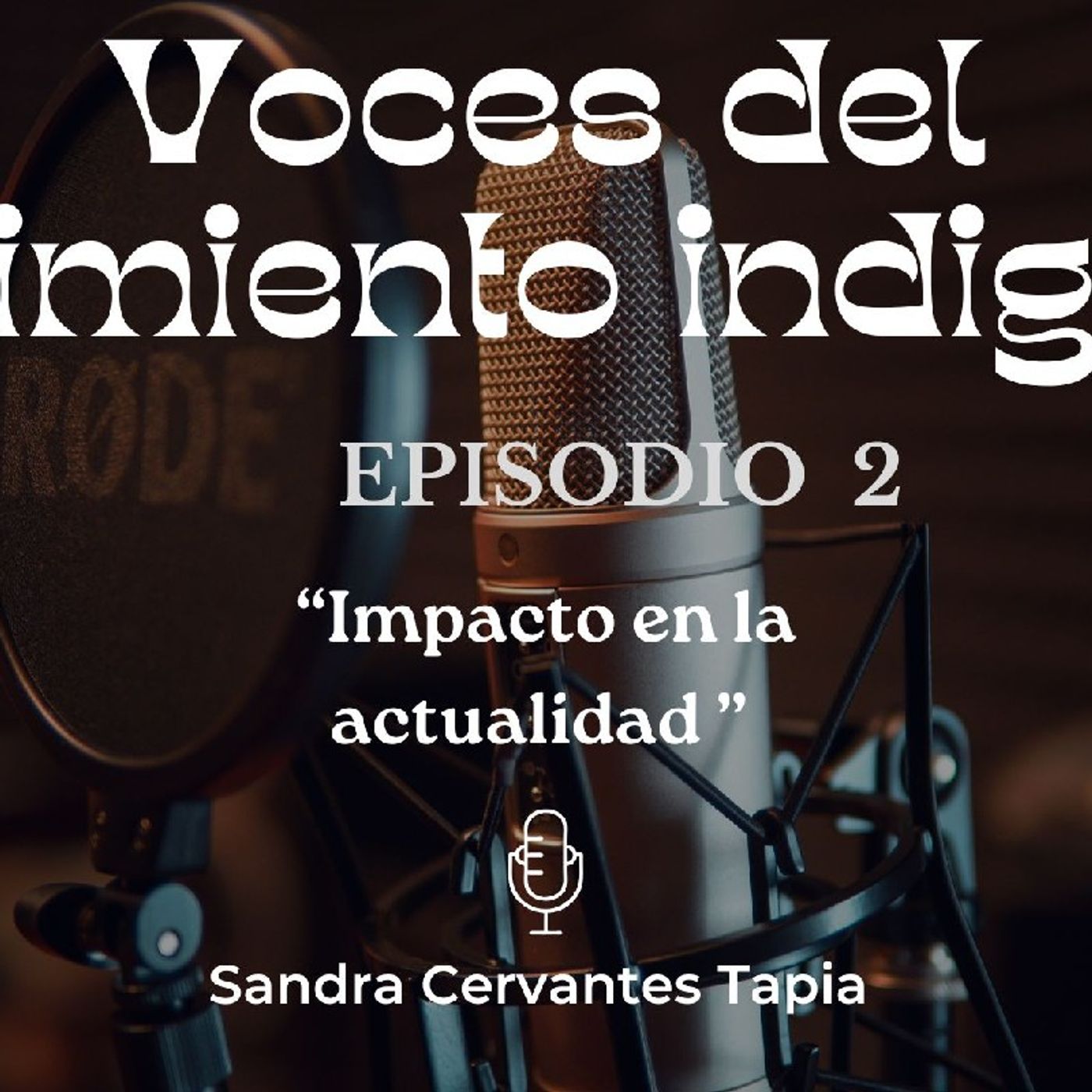 Episodio 2- El podcast de Sandy cervantes episode artwork