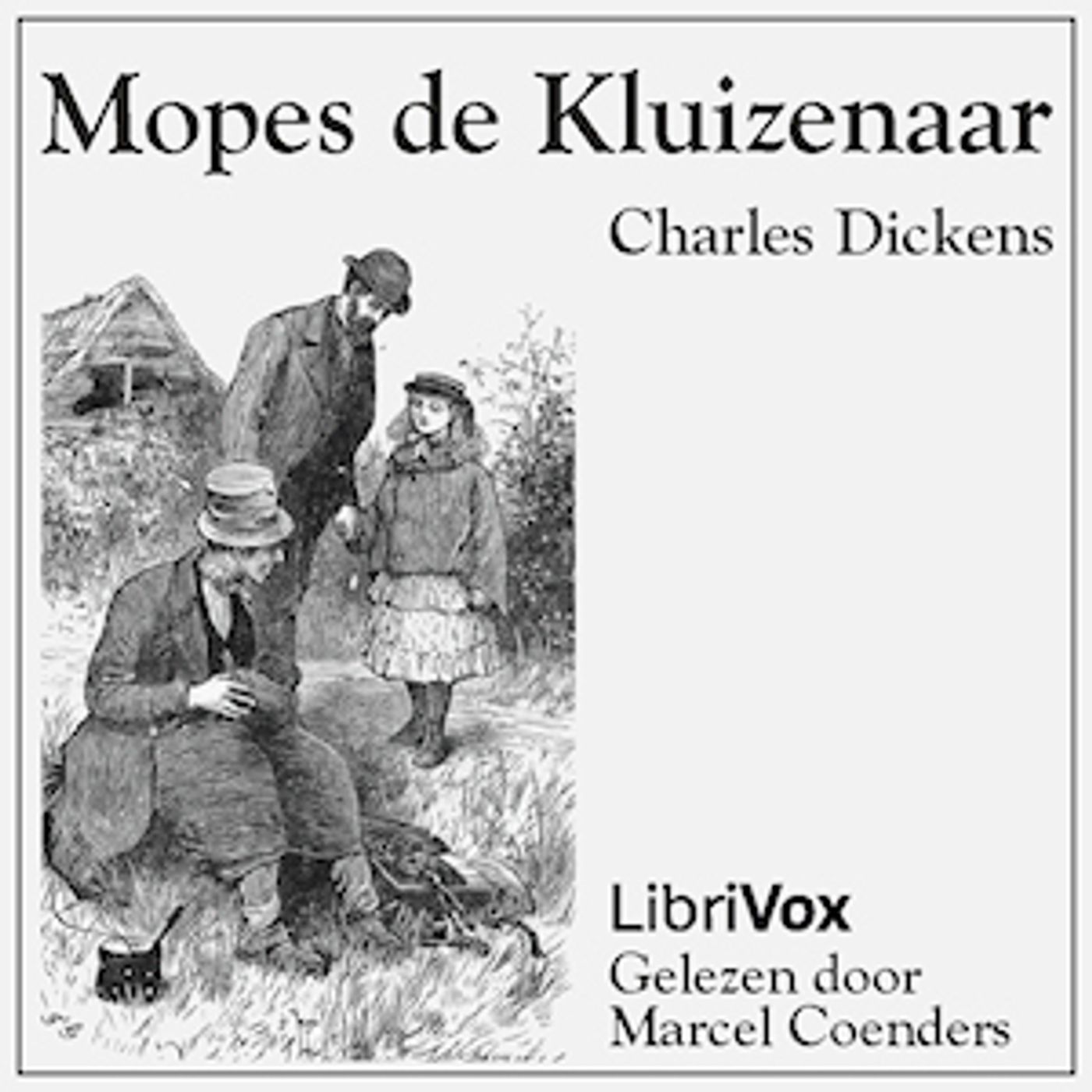 Charles Dickens (1812 – 1870) – Mopes de kluizenaar