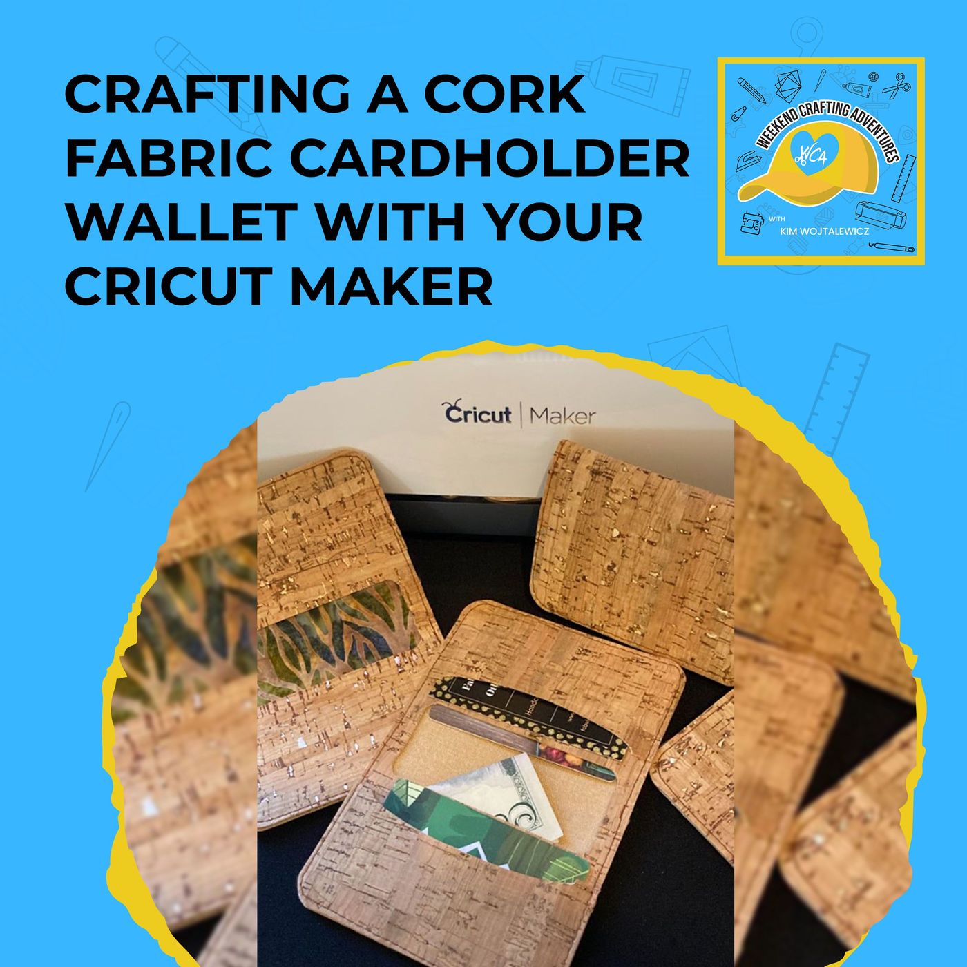 Crafting A Cork Fabric Cardholder Wallet With Your Cricut Maker
