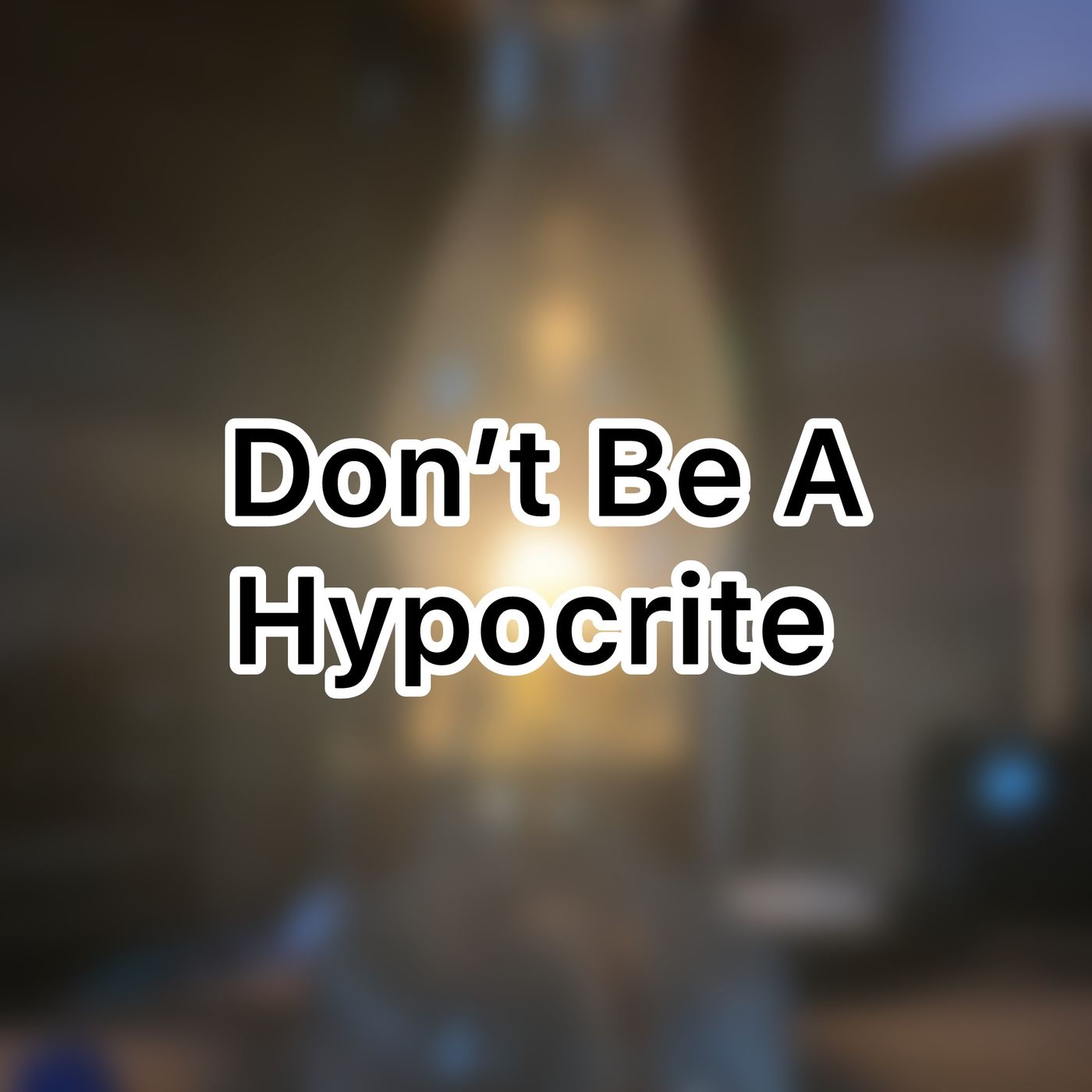 Don’t Be A Hypocrite - Pastor LJ Davis episode artwork