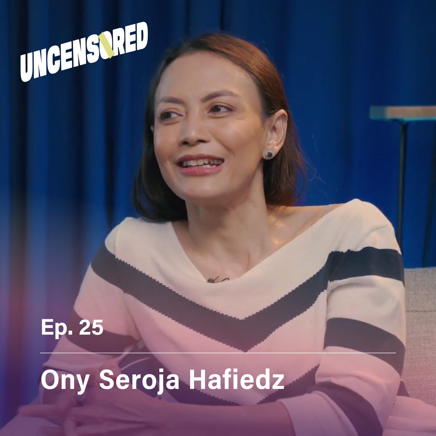 Berjuang Sebagai Anti Mainstream feat. Ony Seroja Hafiedz - Uncensored with Andini Effendi ep.25 episode artwork