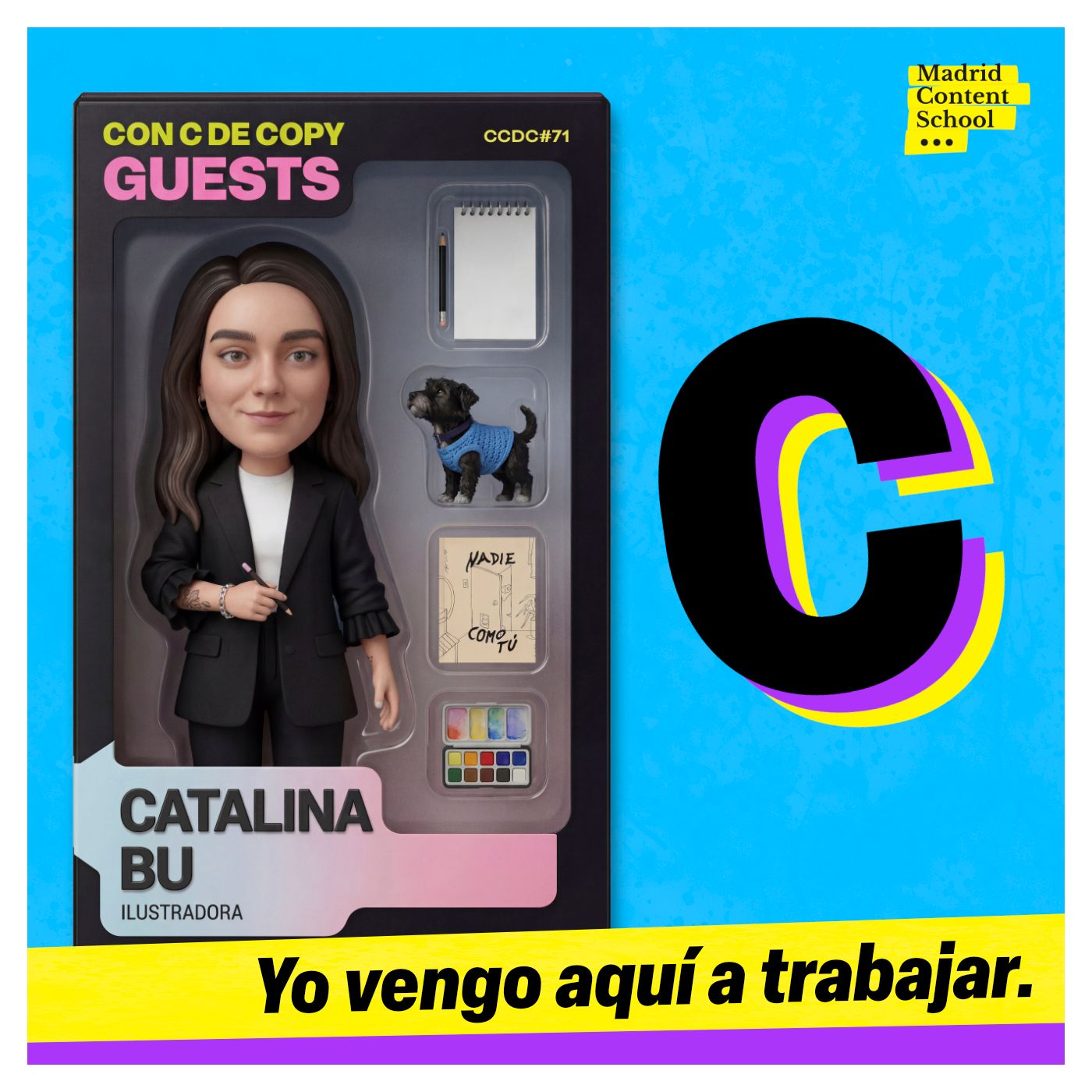 Yo vengo aquí a trabajar, con Catalina Bu