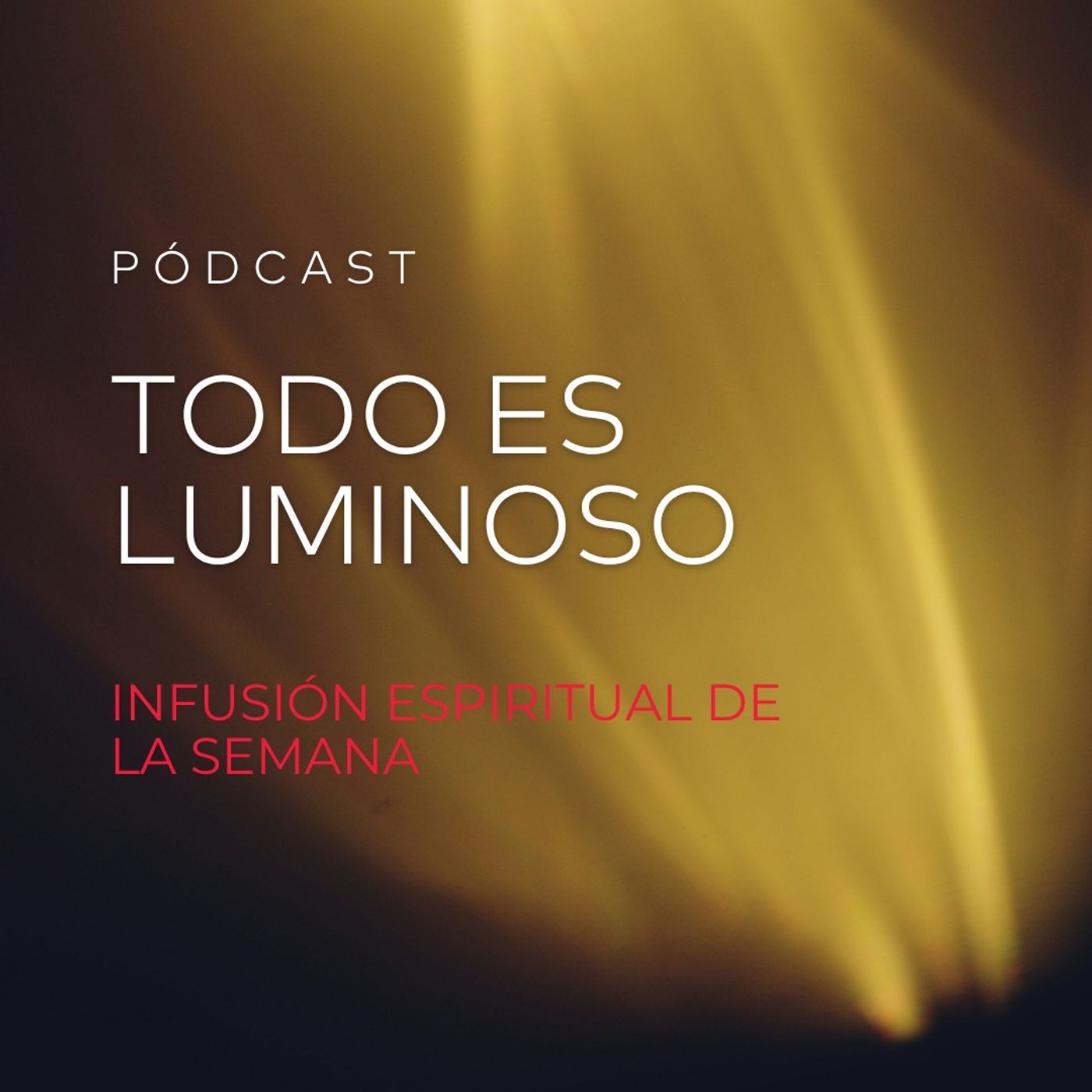 Todo Es Luminoso episode artwork